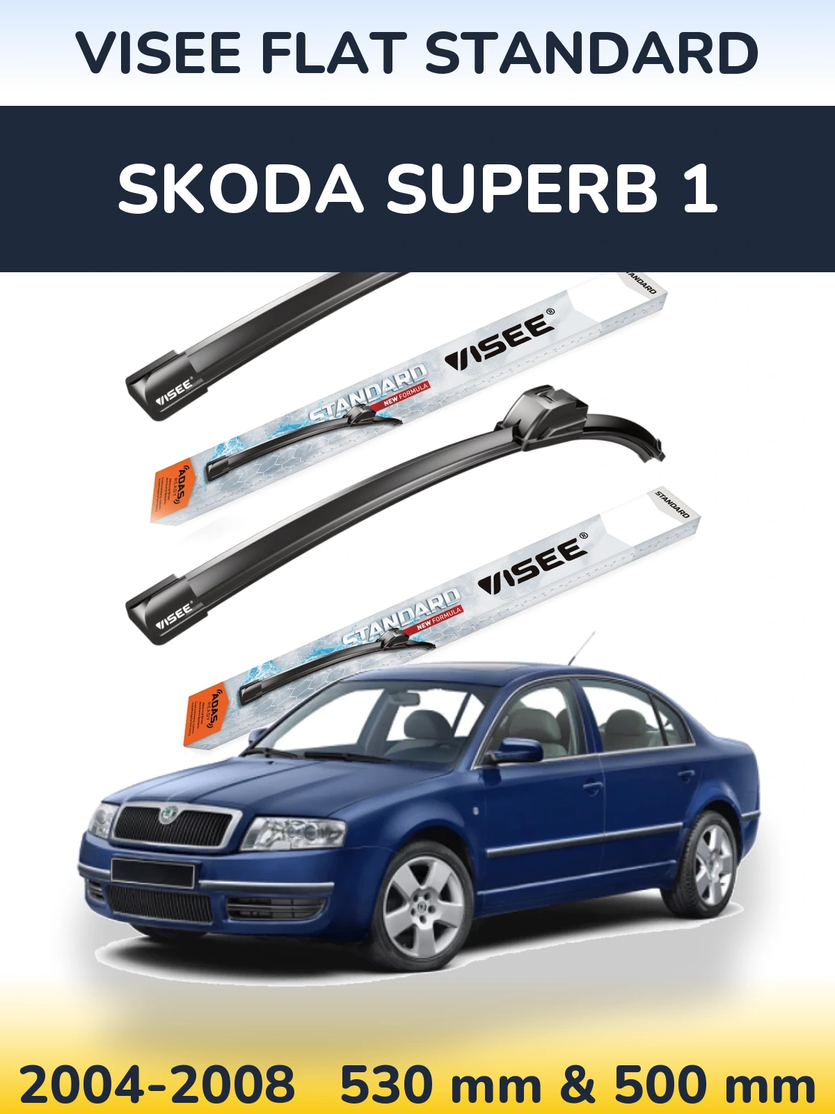 Sada předních stěračů VISEE FLAT STANDARD 530 a 500 mm pro Skoda Superb 1 2004-2008