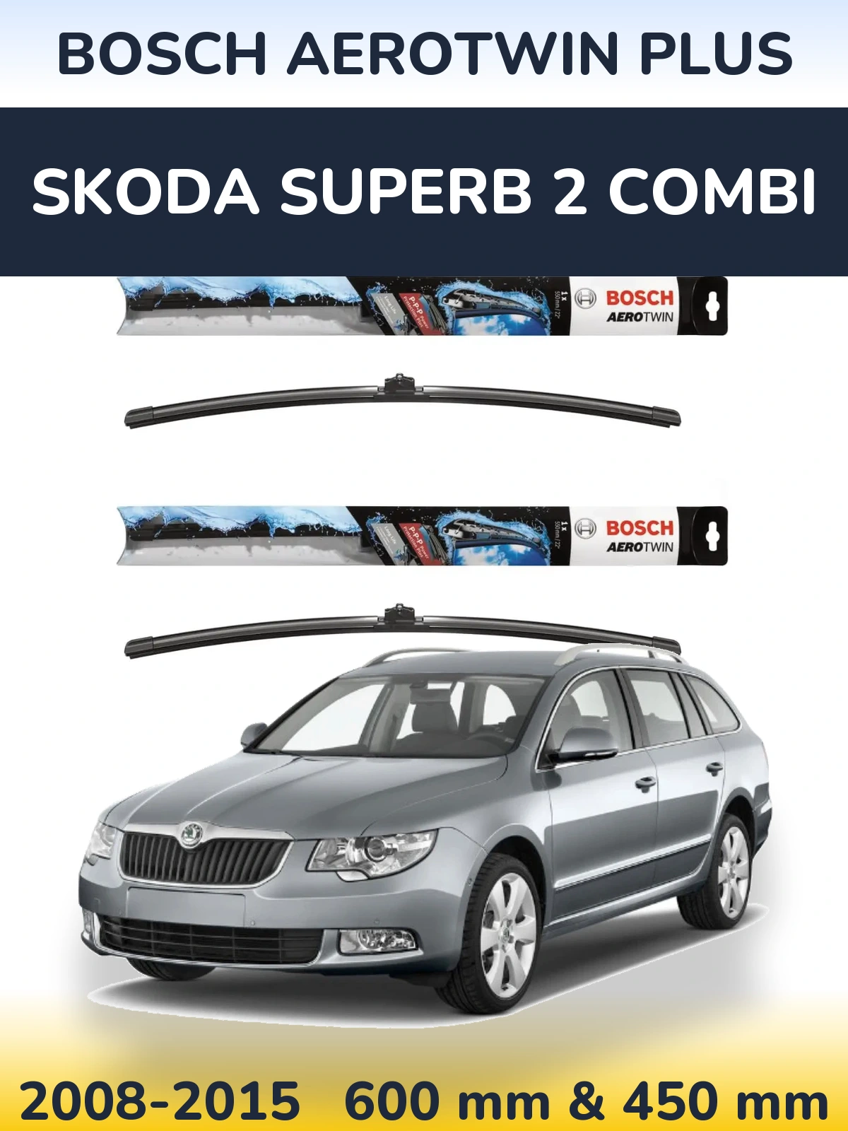 Sada předních stěračů BOSCH AeroTwin Plus 600 a 450 mm pro Skoda Superb 2 Combi 2008-2015