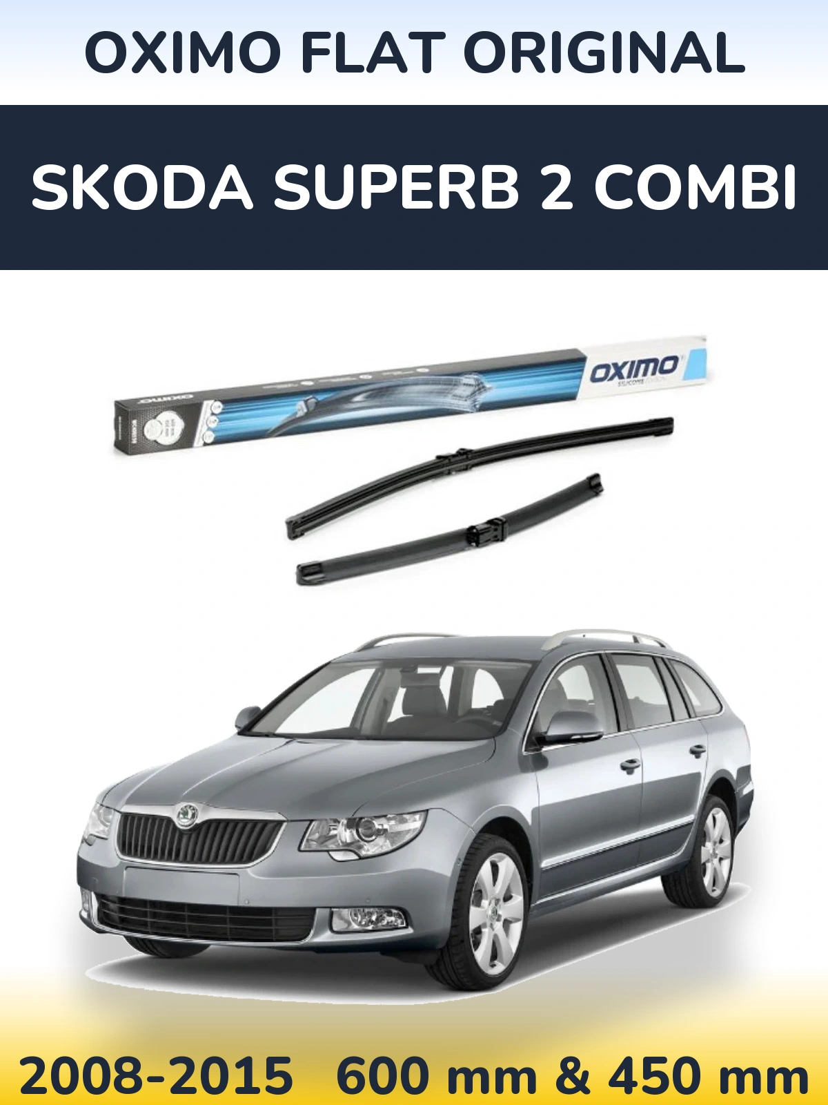 Sada předních stěračů Oximo Flat Original 600 a 450 mm pro Skoda Superb 2 Combi 2008-2015