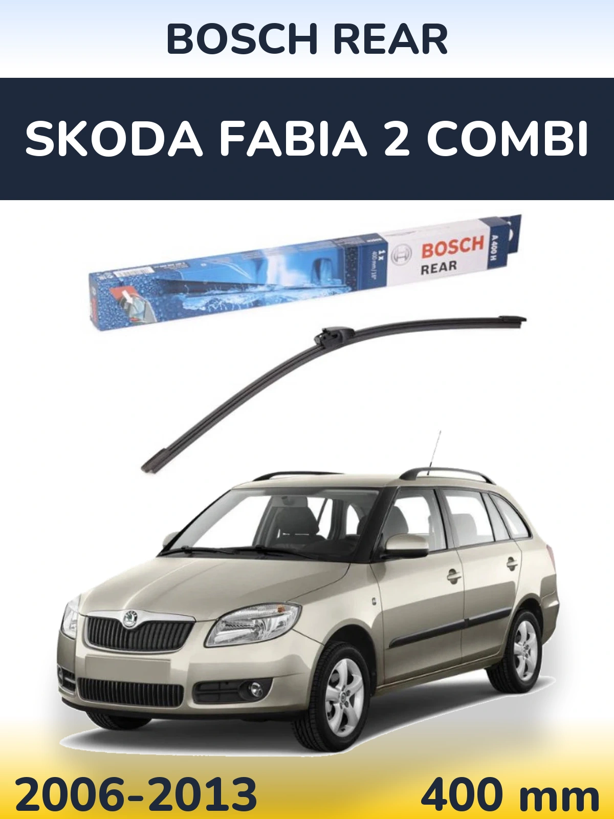 Zadní stěrač BOSCH Rear 400 mm pro Skoda Fabia 2 Combi 2006-2013