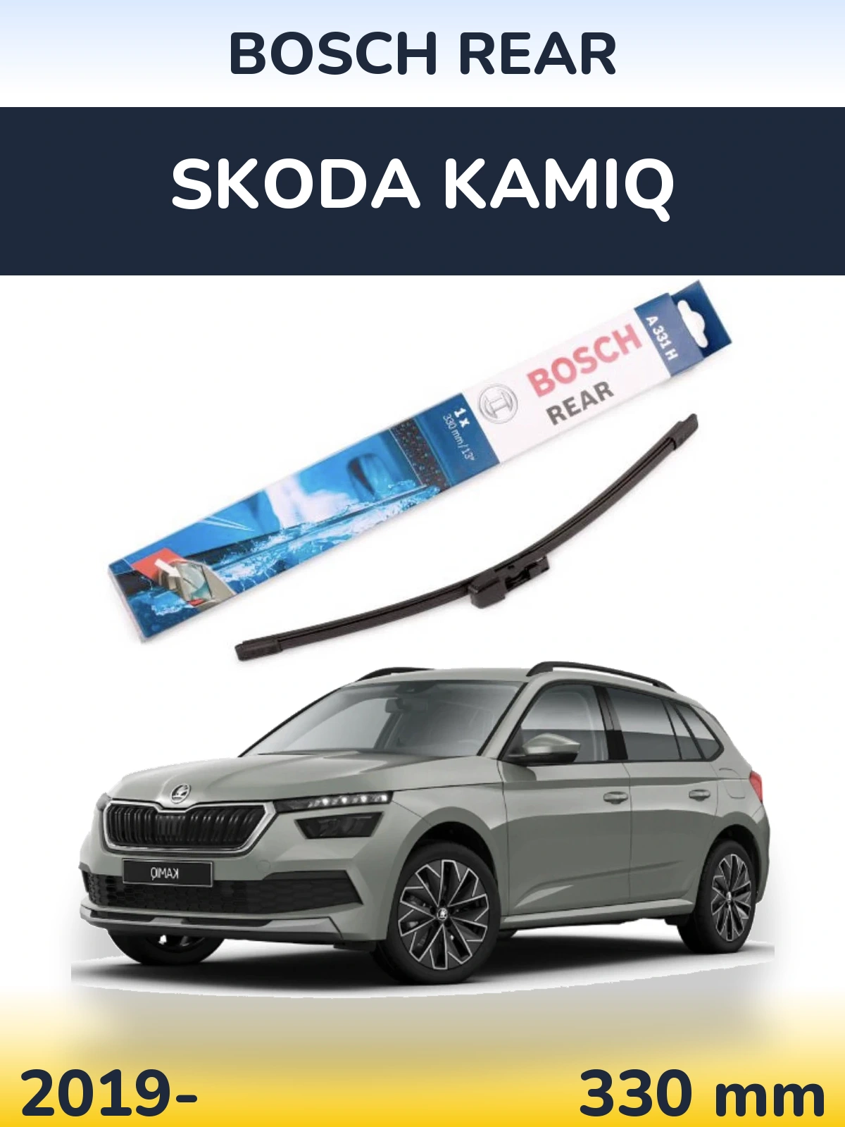 Zadní stěrač BOSCH Rear 330 mm pro Skoda Kamiq 2019-2026