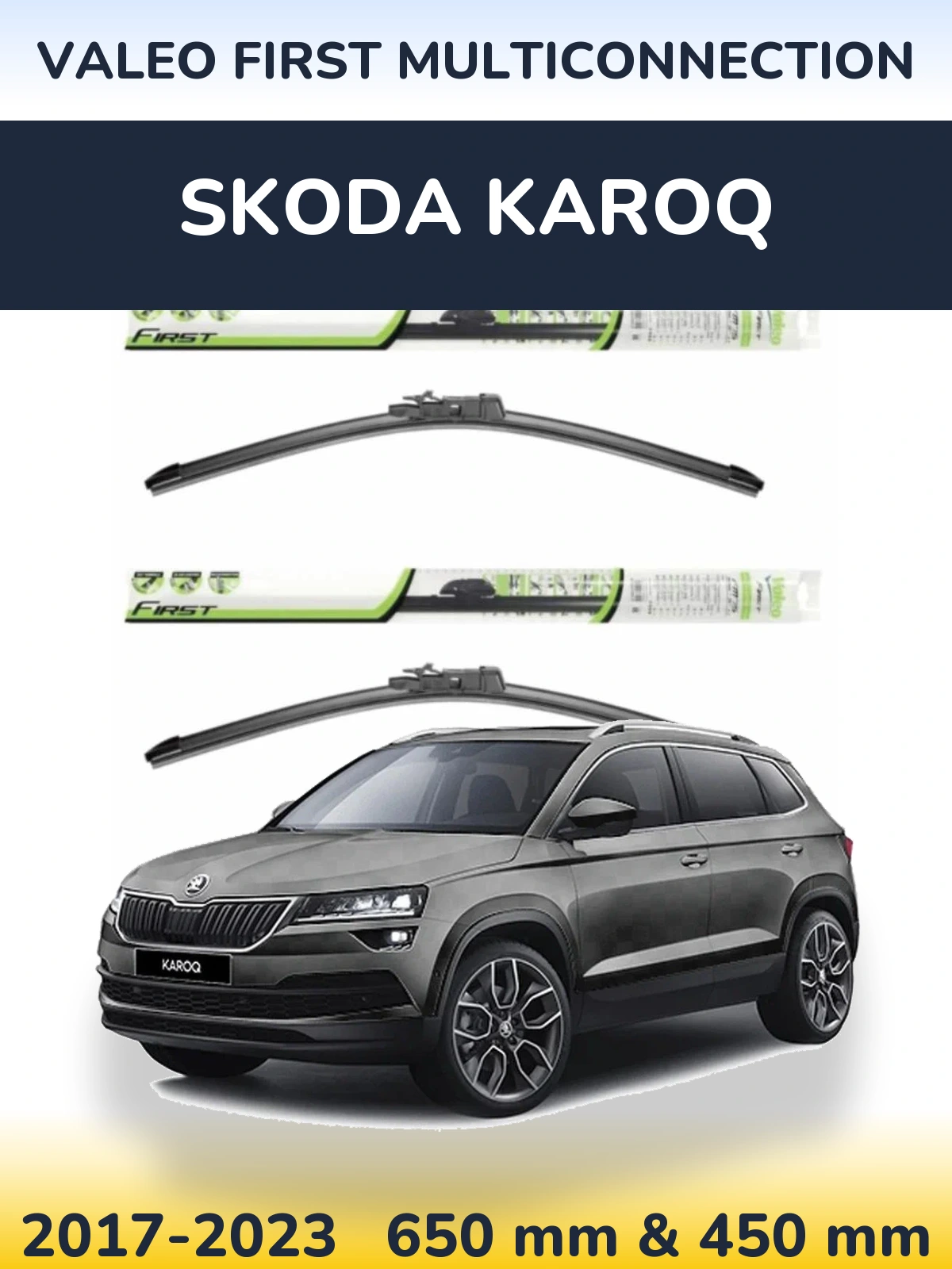 Sada předních stěračů Valeo First MultiConnection 650 a 450 mm pro Skoda Karoq 2017-2023