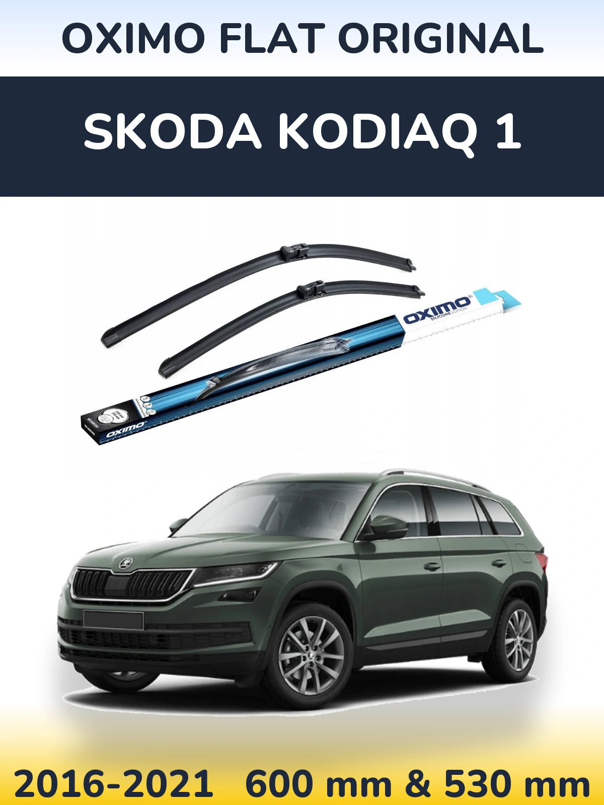 Комплект передніх щіток Oximo Flat Original 600 & 530 мм для Skoda Kodiaq 1 2016-2021