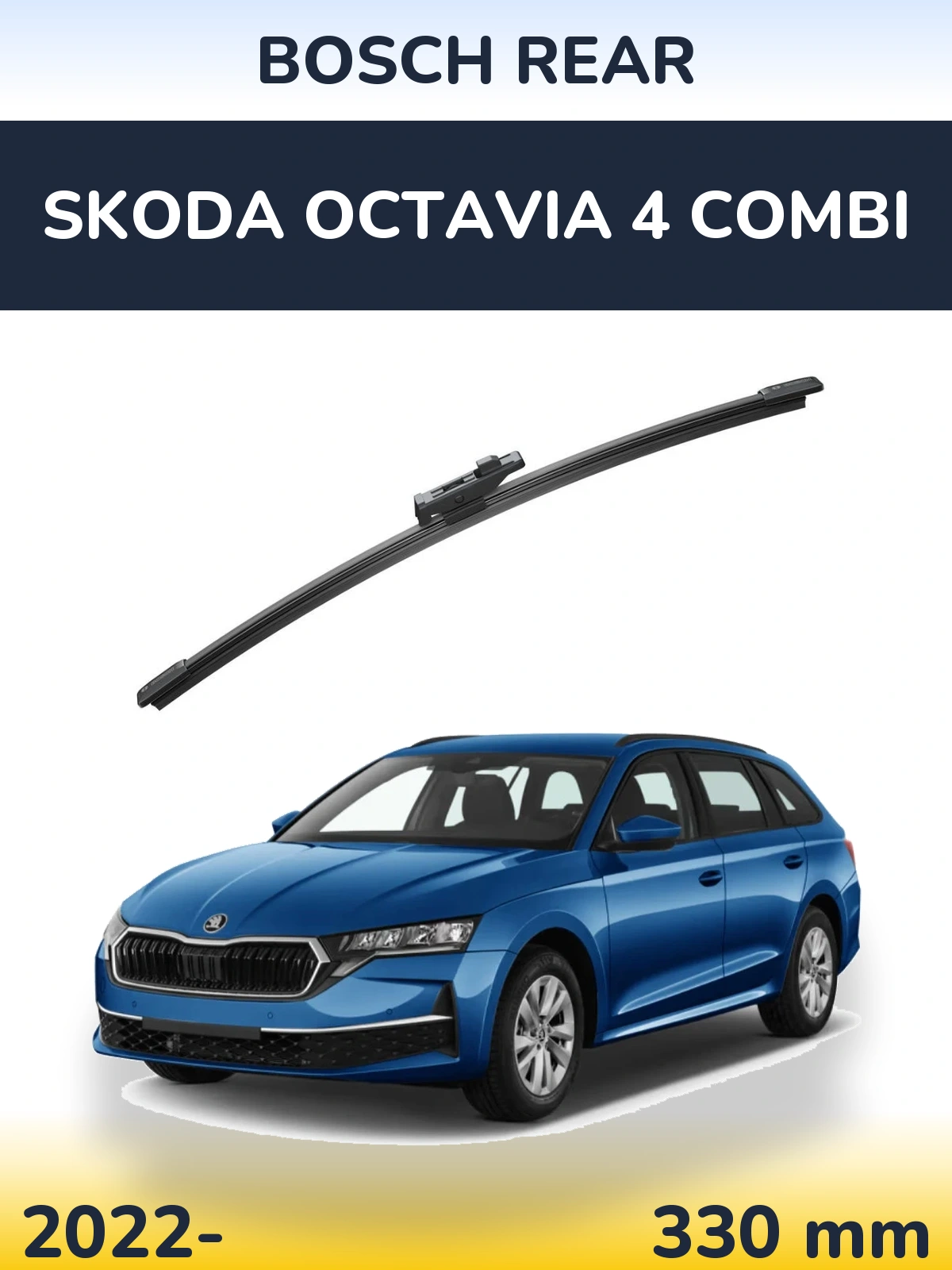 Zadní stěrač BOSCH Rear 330 mm pro Skoda Octavia 4 Combi 2022-2026