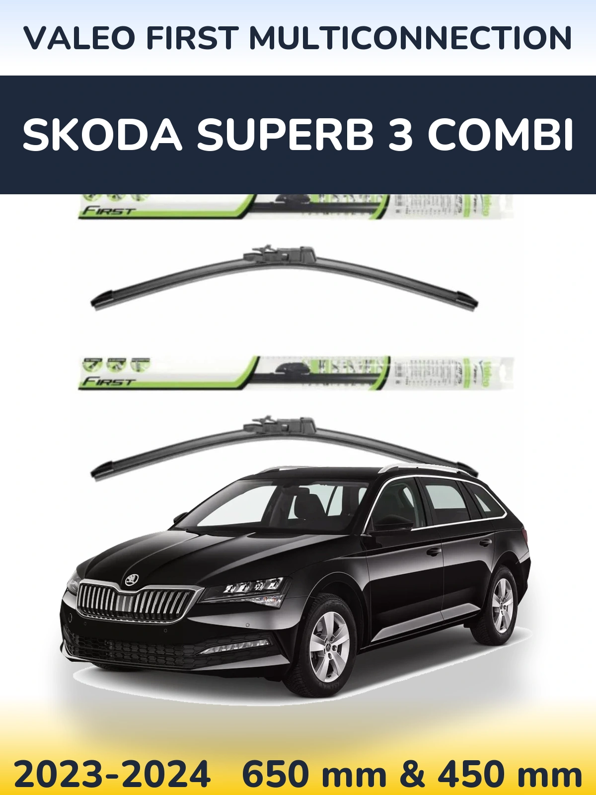Sada předních stěračů Valeo First MultiConnection 650 a 450 mm pro Skoda Superb 3 Combi 2023-2024