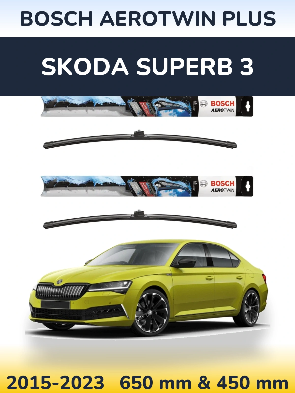 Комплект передніх щіток BOSCH AeroTwin Plus 650 & 450 мм для Skoda Superb 3 2015-2023