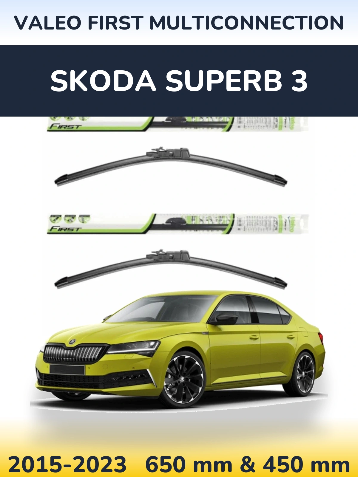 Sada předních stěračů Valeo First MultiConnection 650 a 450 mm pro Skoda Superb 3 2015-2023