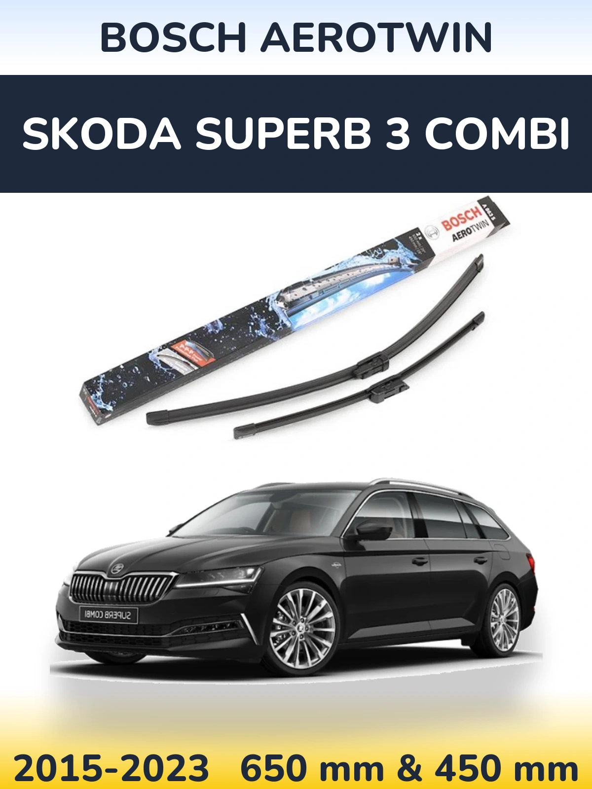 Sada předních stěračů BOSCH AeroTwin 650 a 450 mm pro Skoda Superb 3 Combi 2015-2023