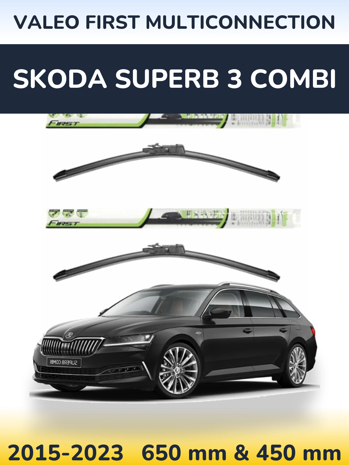 Sada předních stěračů Valeo First MultiConnection 650 a 450 mm pro Skoda Superb 3 Combi 2015-2023