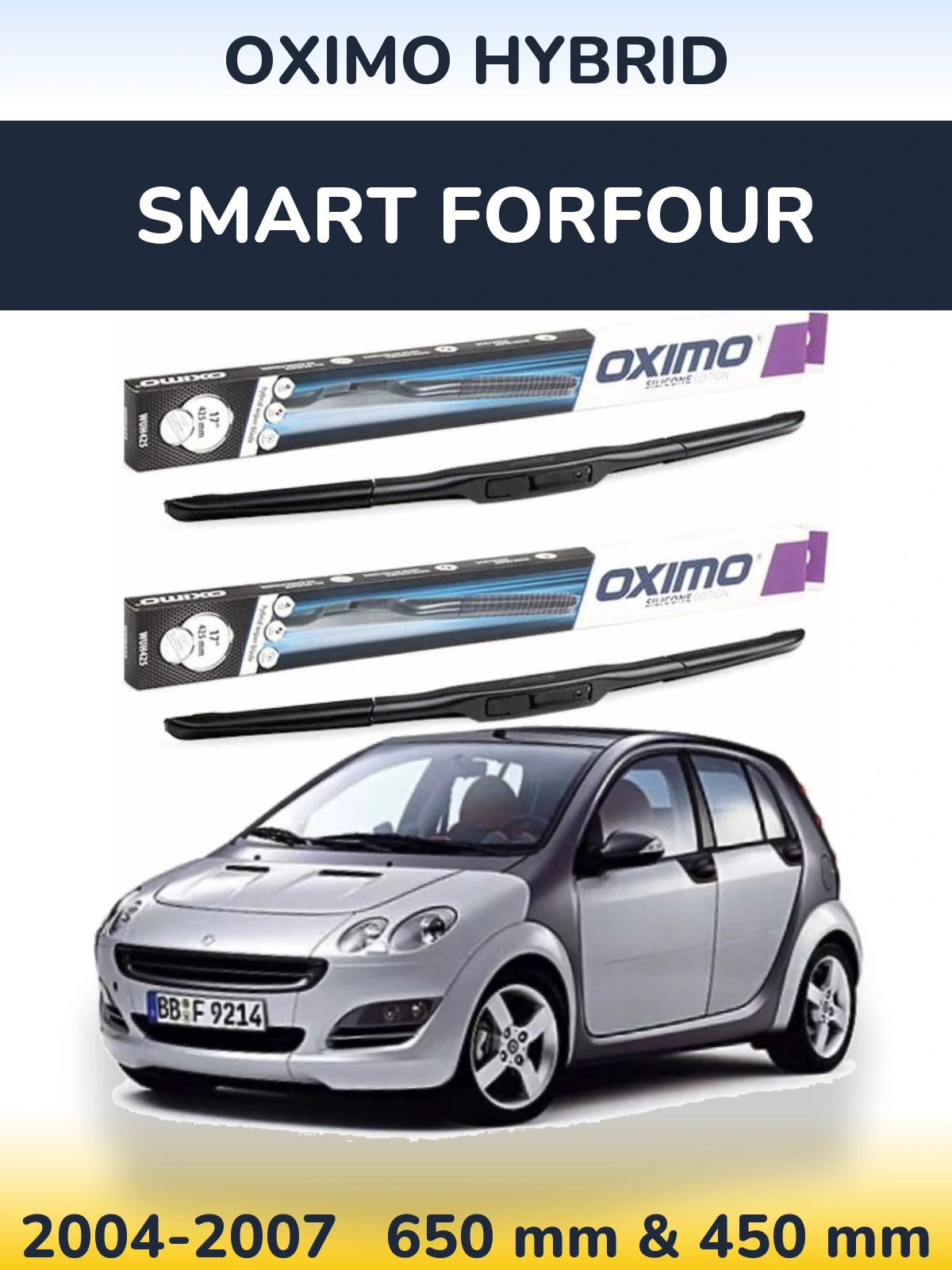 Sada předních stěračů Oximo Hybrid 650 a 450 mm pro Smart Forfour 2004-2007