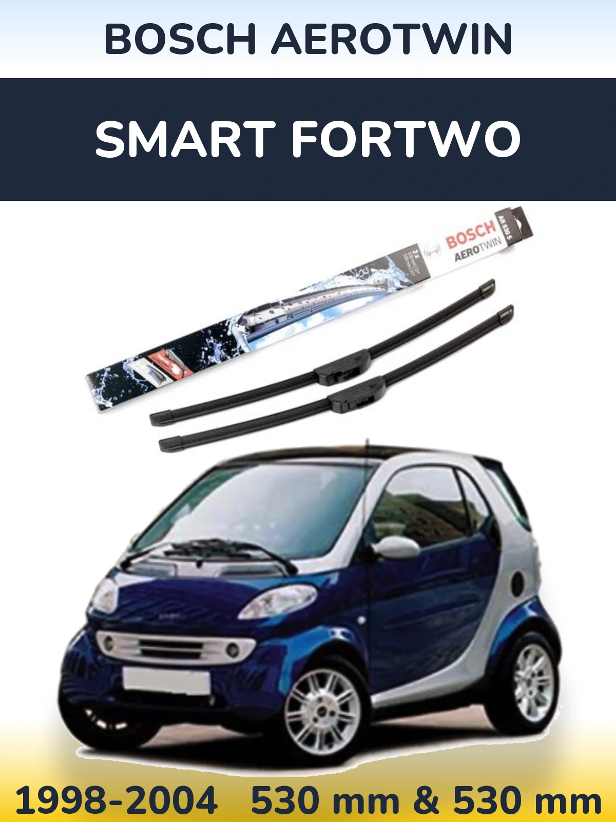 Комплект передніх щіток BOSCH AeroTwin 530 & 530 мм для Smart Fortwo 1998-2004