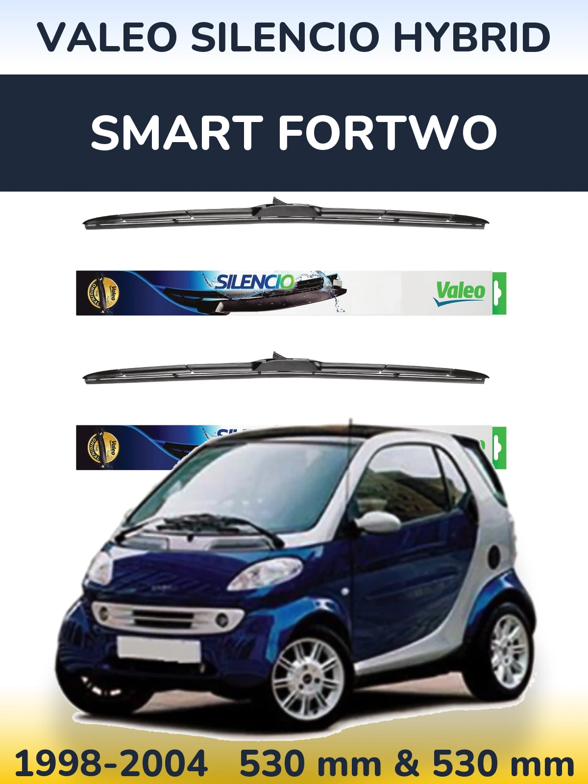 Комплект передніх щіток Valeo Silencio Hybrid 530 & 530 мм для Smart Fortwo 1998-2004