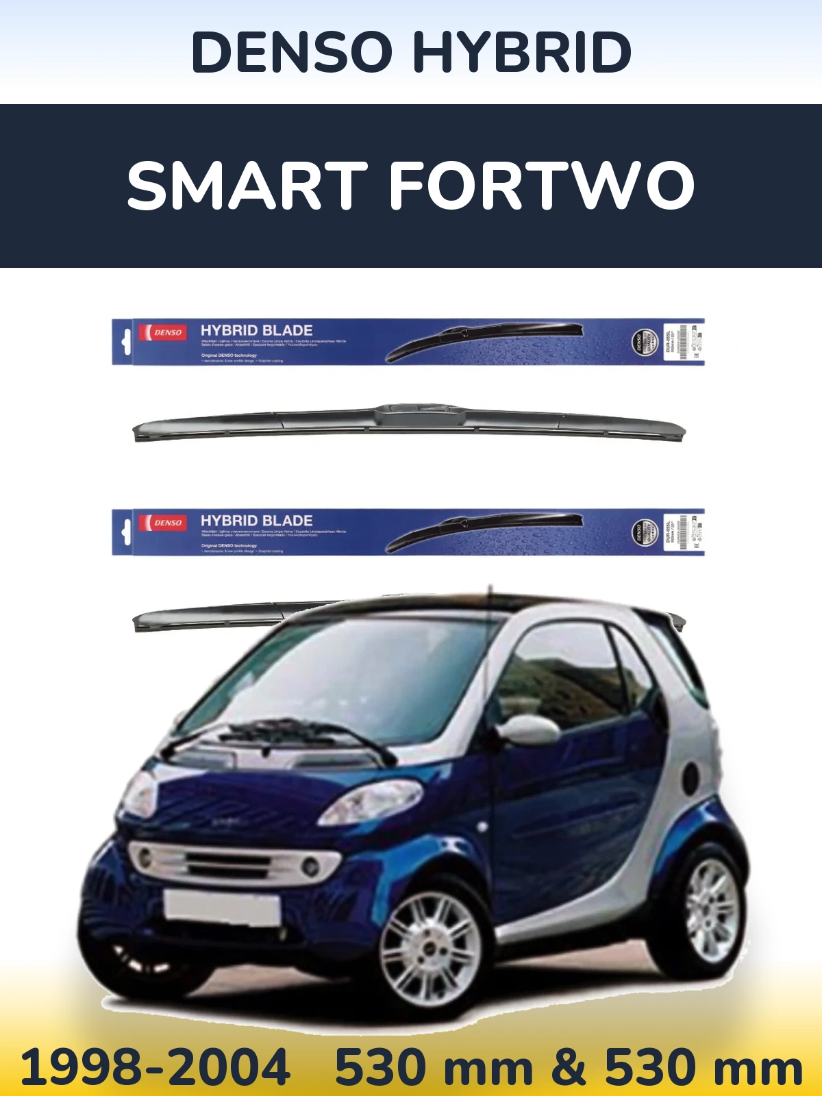 Sada předních stěračů Denso Hybrid 530 a 530 mm pro Smart Fortwo 1998-2004