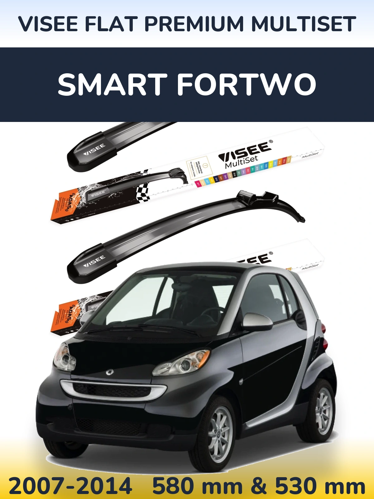 Комплект передніх щіток VISEE FLAT PREMIUM MultiSet 580 & 530 мм для Smart Fortwo 2007-2014