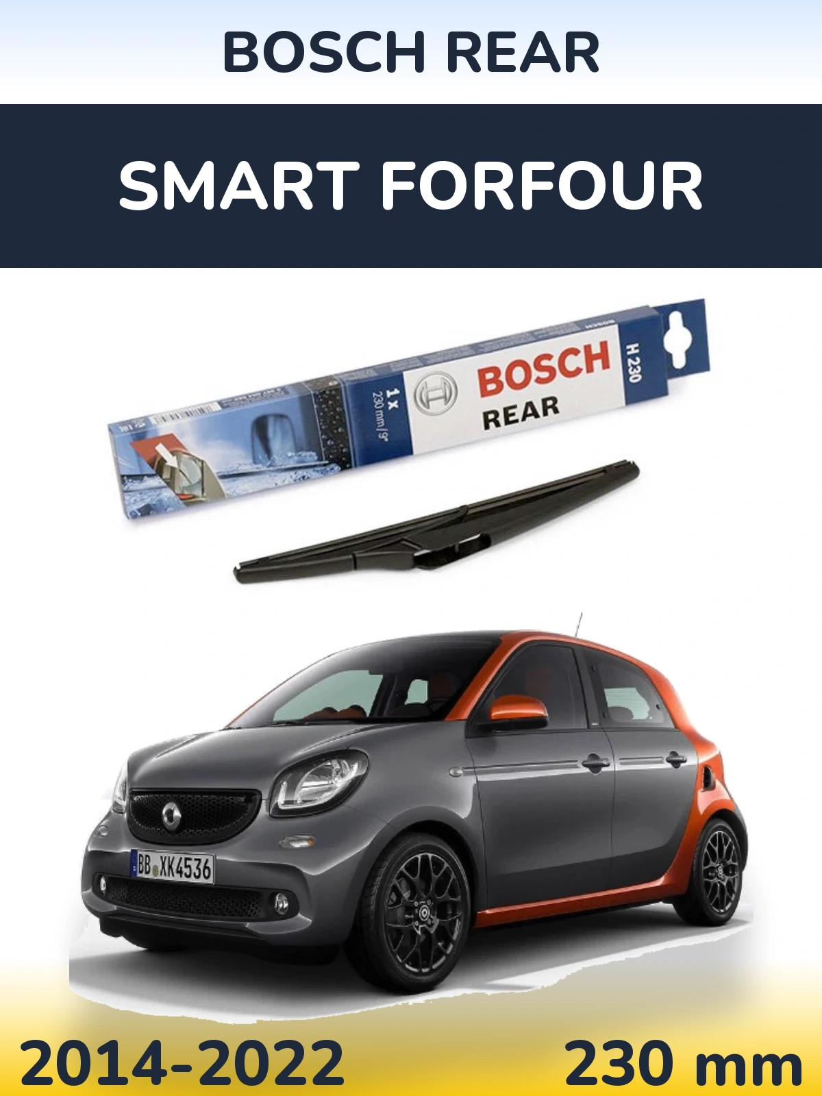 Zadní stěrač BOSCH Rear 230 mm pro Smart Forfour 2014-2022