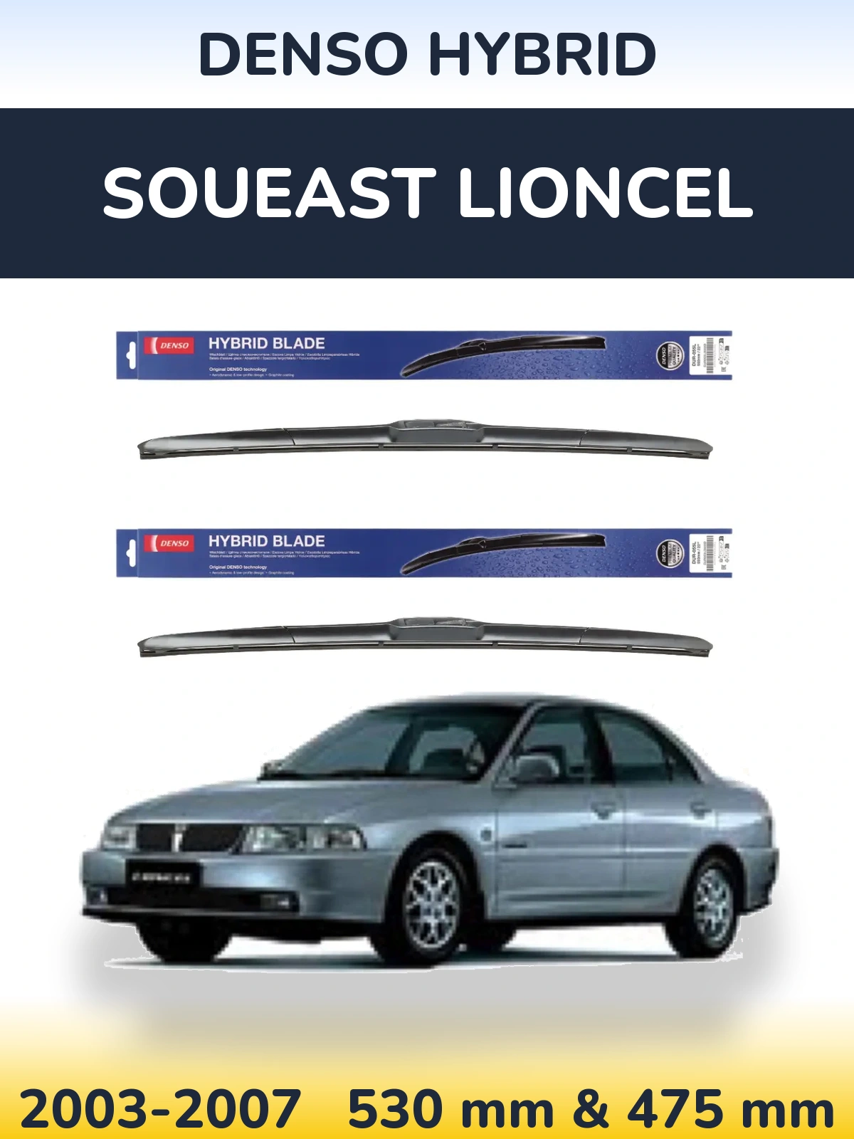Sada předních stěračů Denso Hybrid 530 a 475 mm pro Soueast Lioncel 2003-2007