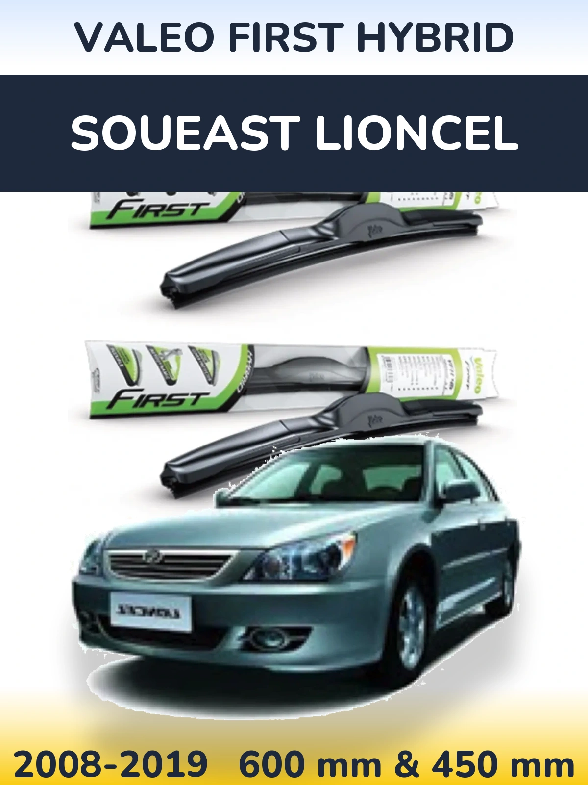 Sada předních stěračů Valeo First Hybrid 600 a 450 mm pro Soueast Lioncel 2008-2019