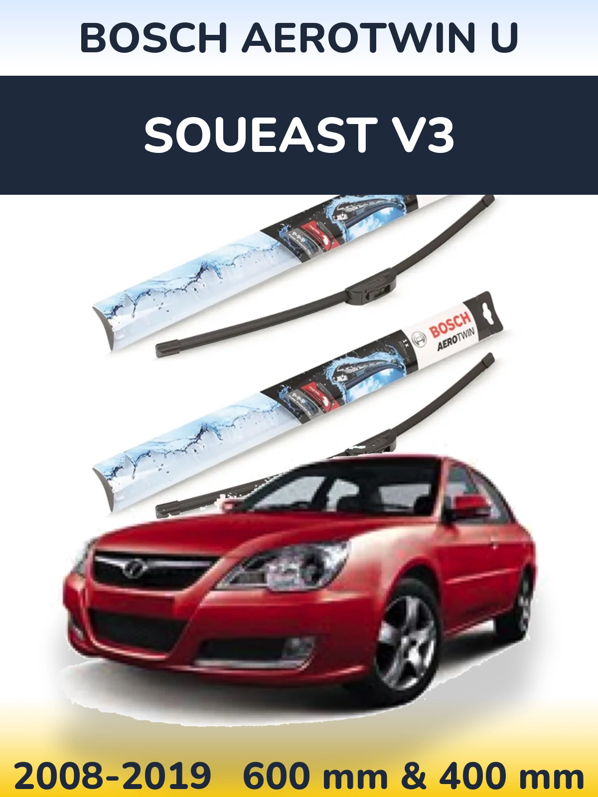 Sada předních stěračů BOSCH AeroTwin U 600 a 400 mm pro Soueast V3 2008-2019
