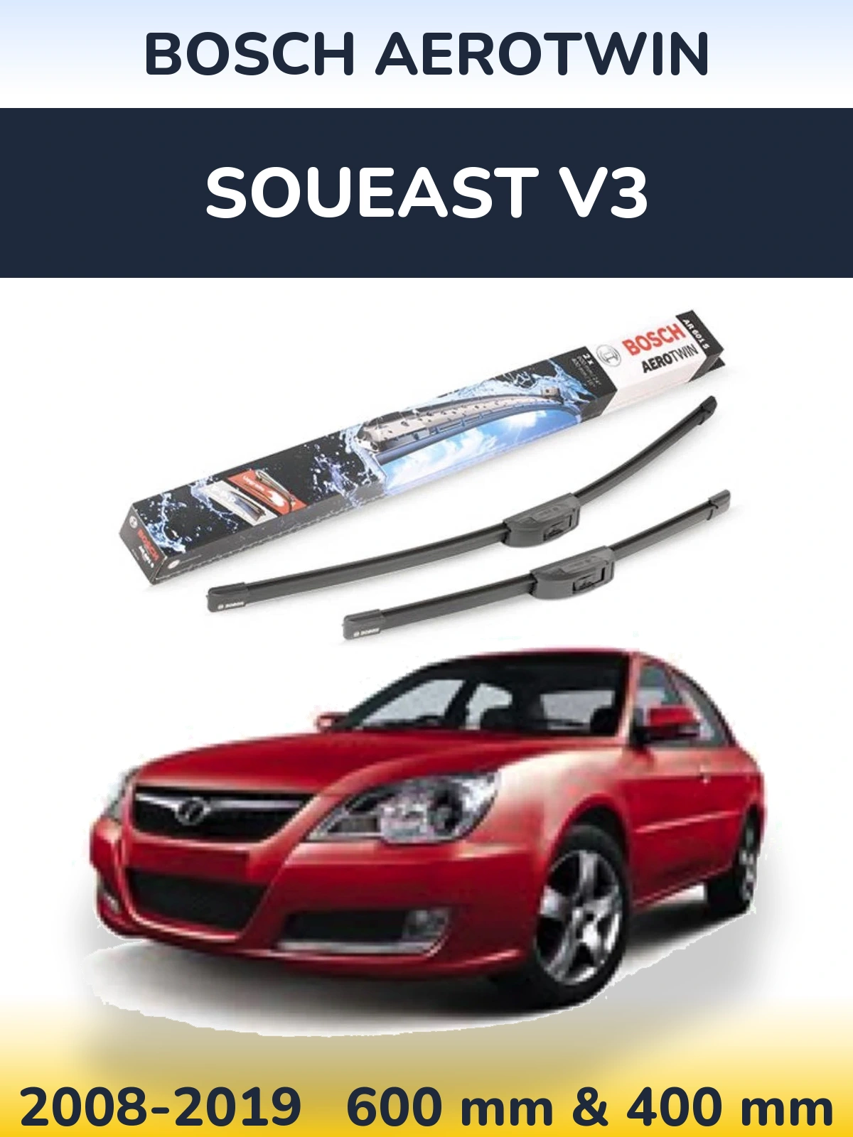 Sada předních stěračů BOSCH AeroTwin 600 a 400 mm pro Soueast V3 2008-2019