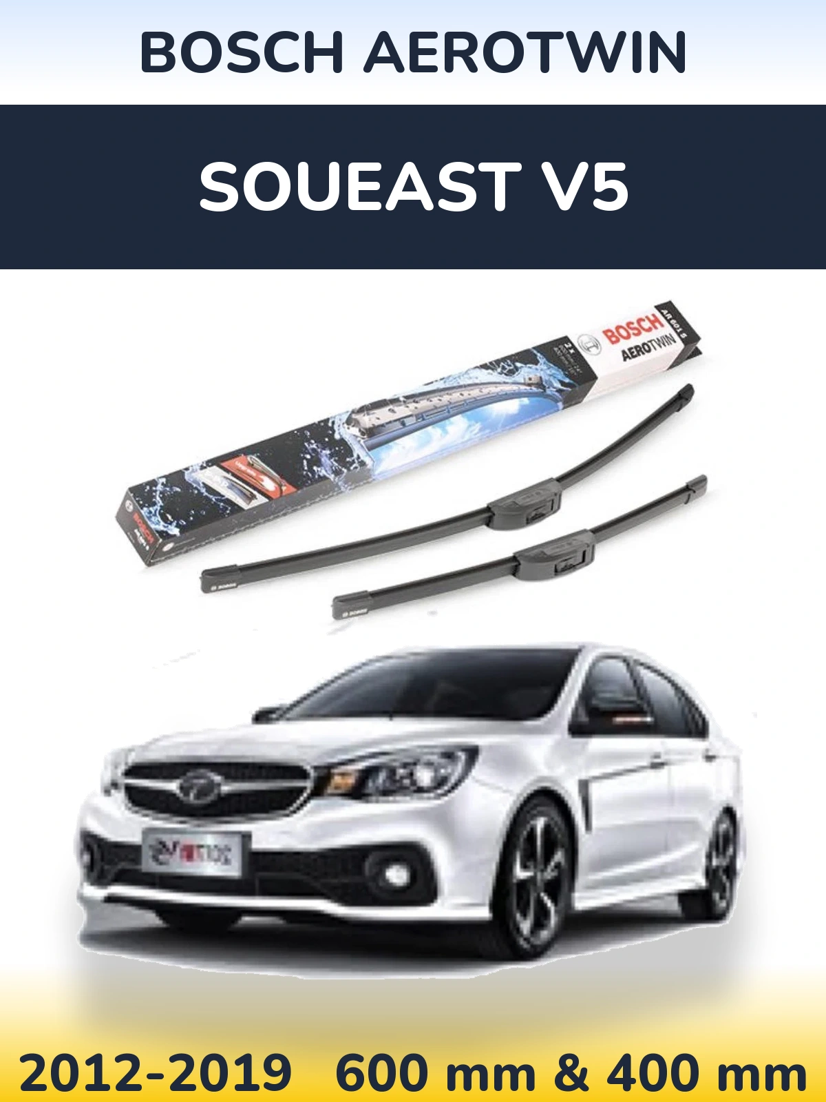 Sada předních stěračů BOSCH AeroTwin 600 a 400 mm pro Soueast V5 2012-2019