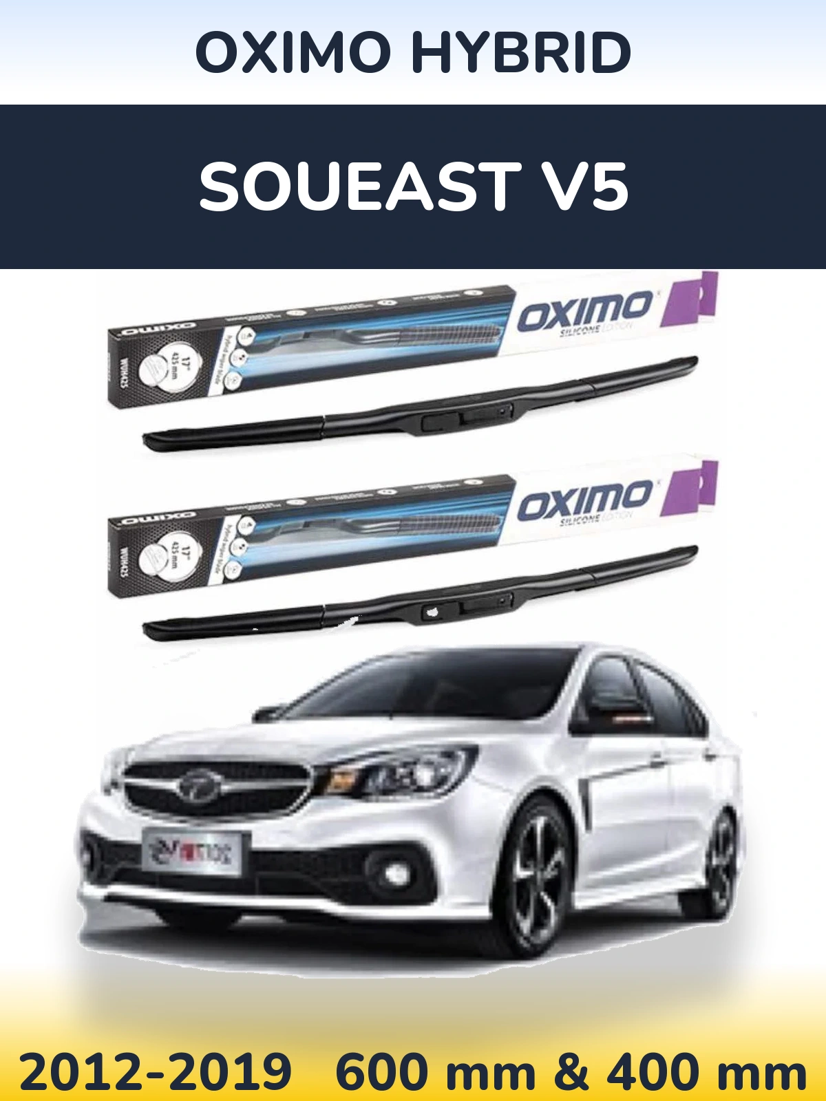 Sada předních stěračů Oximo Hybrid 600 a 400 mm pro Soueast V5 2012-2019