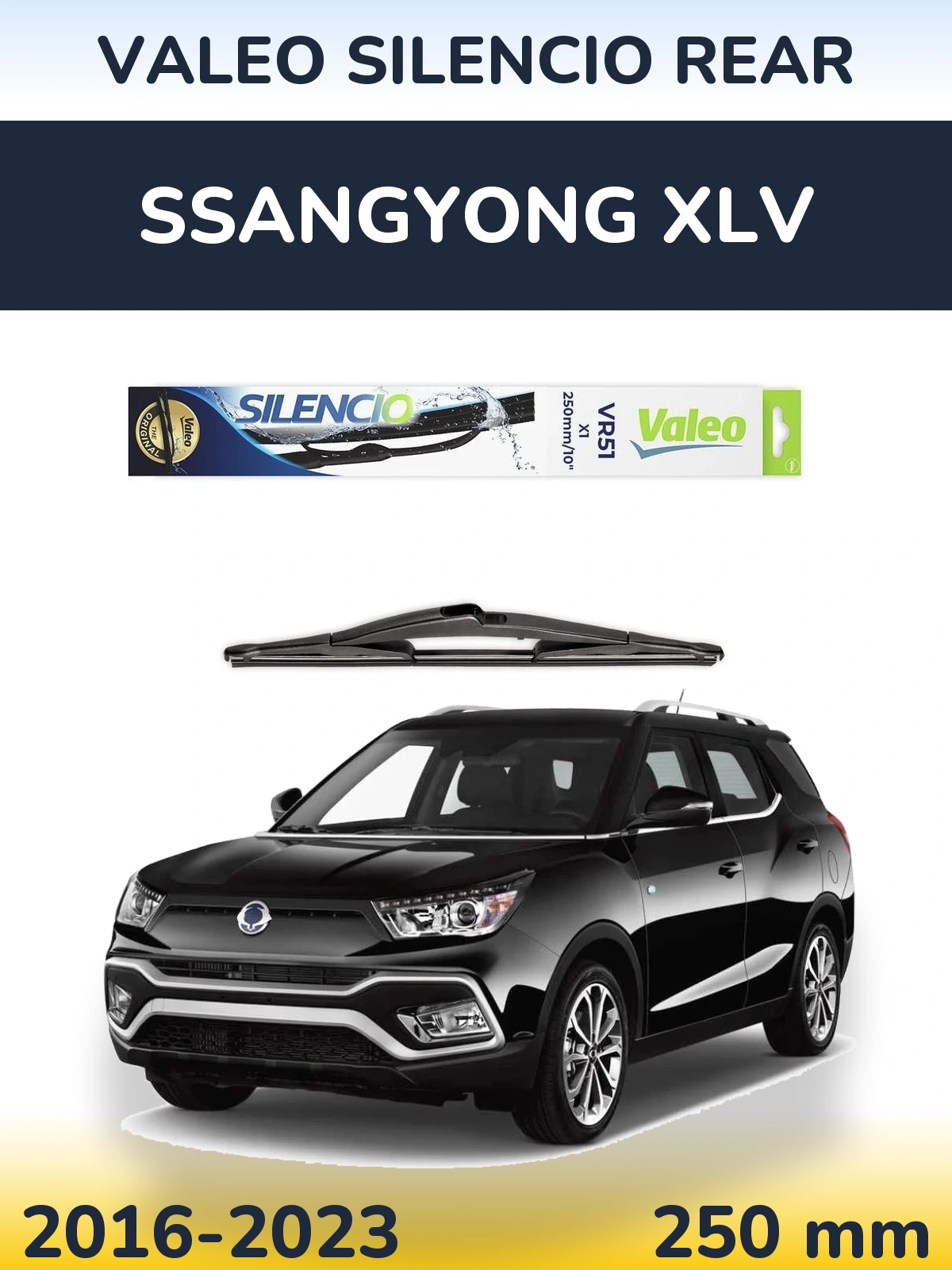 Zadní stěrač Valeo Silencio Rear 250 mm pro SsangYong XLV 2016-2023