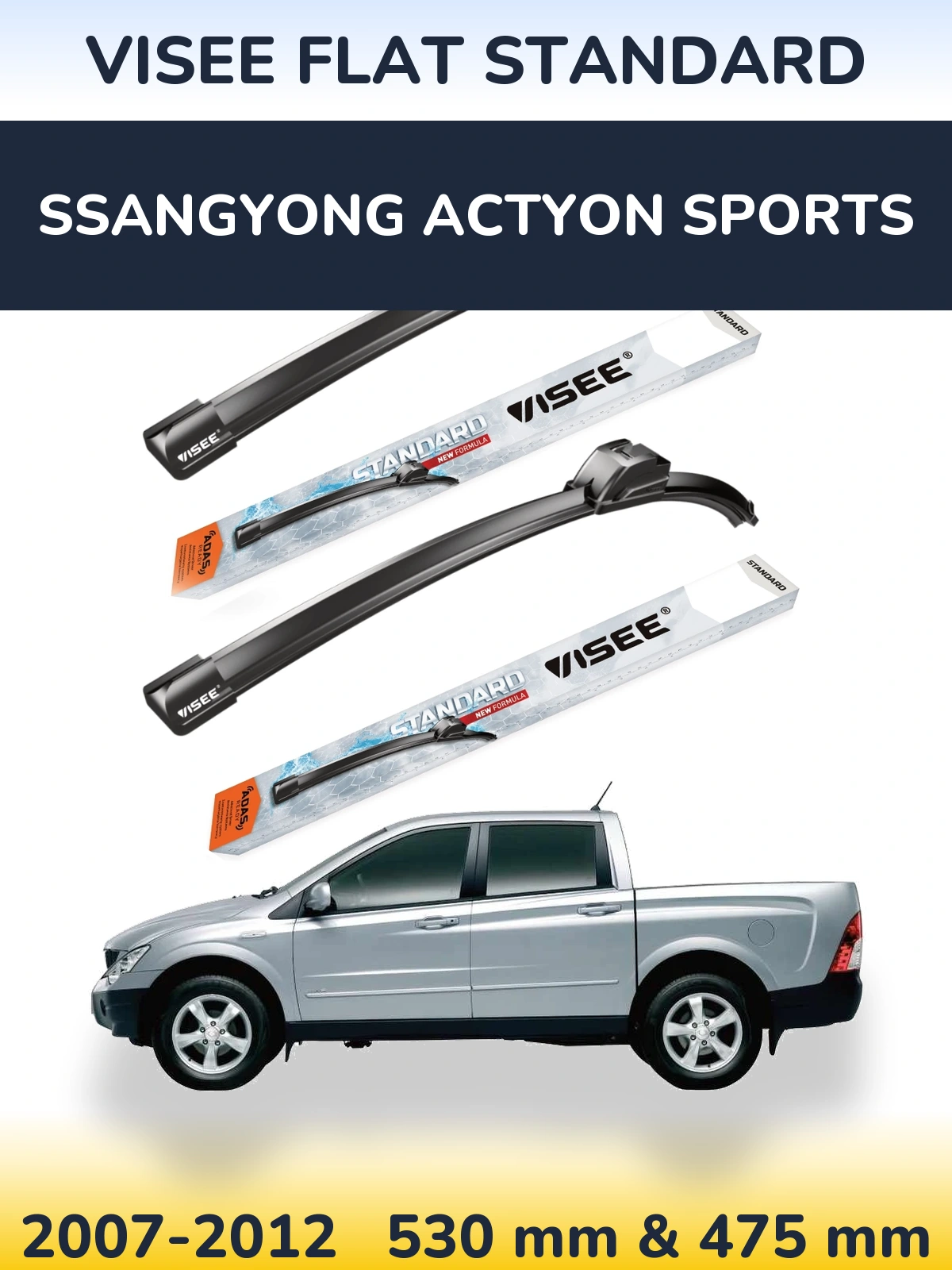 Sada předních stěračů VISEE FLAT STANDARD 530 a 475 mm pro SsangYong Actyon Sports 2007-2012