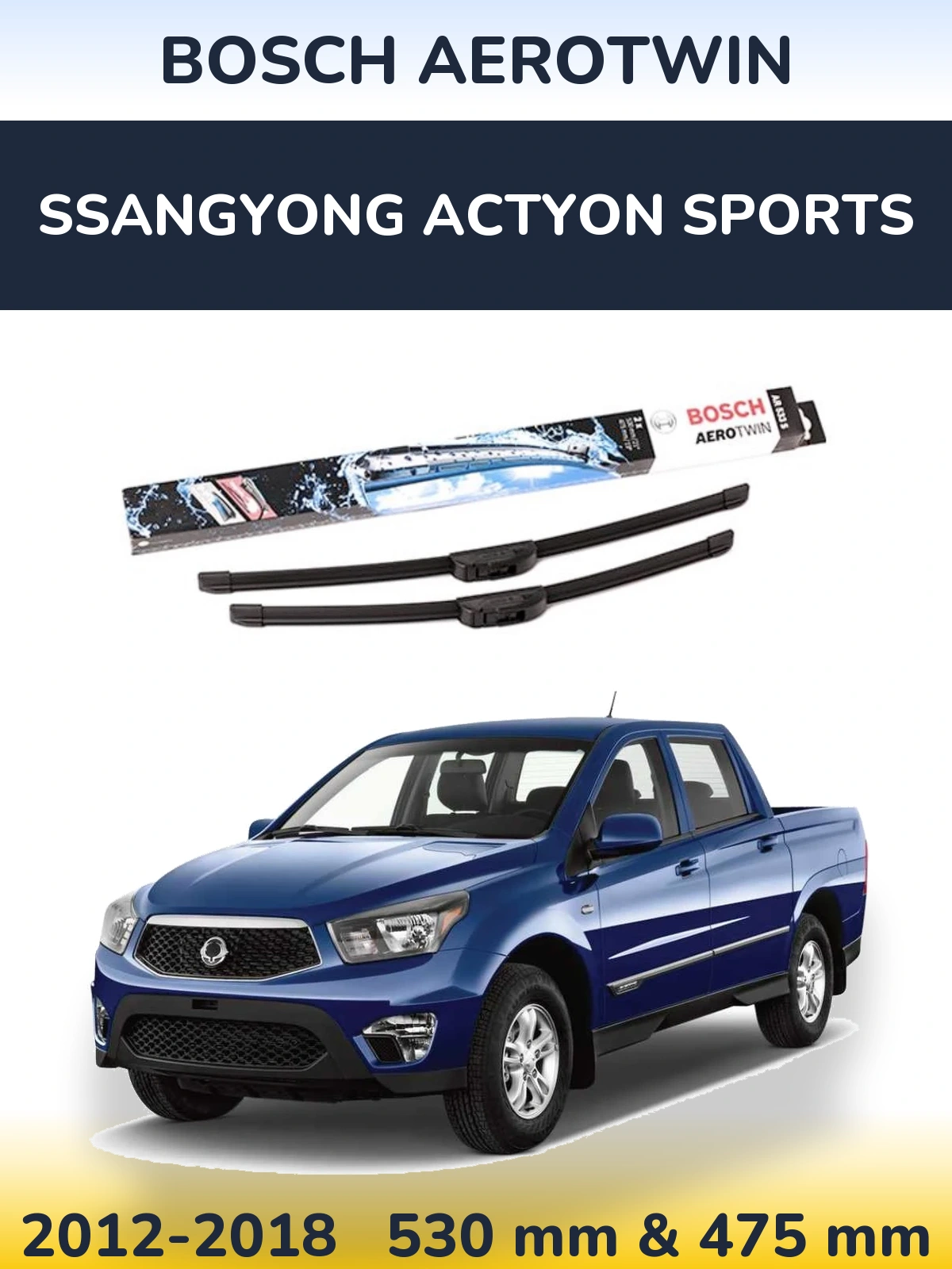 Sada předních stěračů BOSCH AeroTwin 530 a 475 mm pro SsangYong Actyon Sports 2012-2018