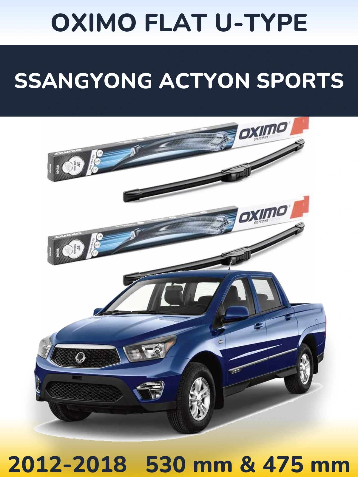 Sada předních stěračů Oximo Flat U-type 530 a 475 mm pro SsangYong Actyon Sports 2012-2018