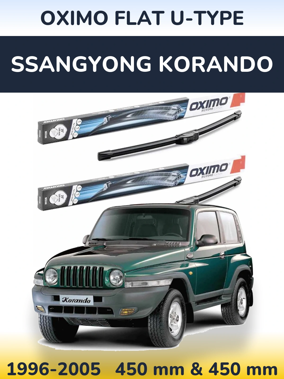Sada předních stěračů Oximo Flat U-type 450 a 450 mm pro SsangYong Korando 1996-2005