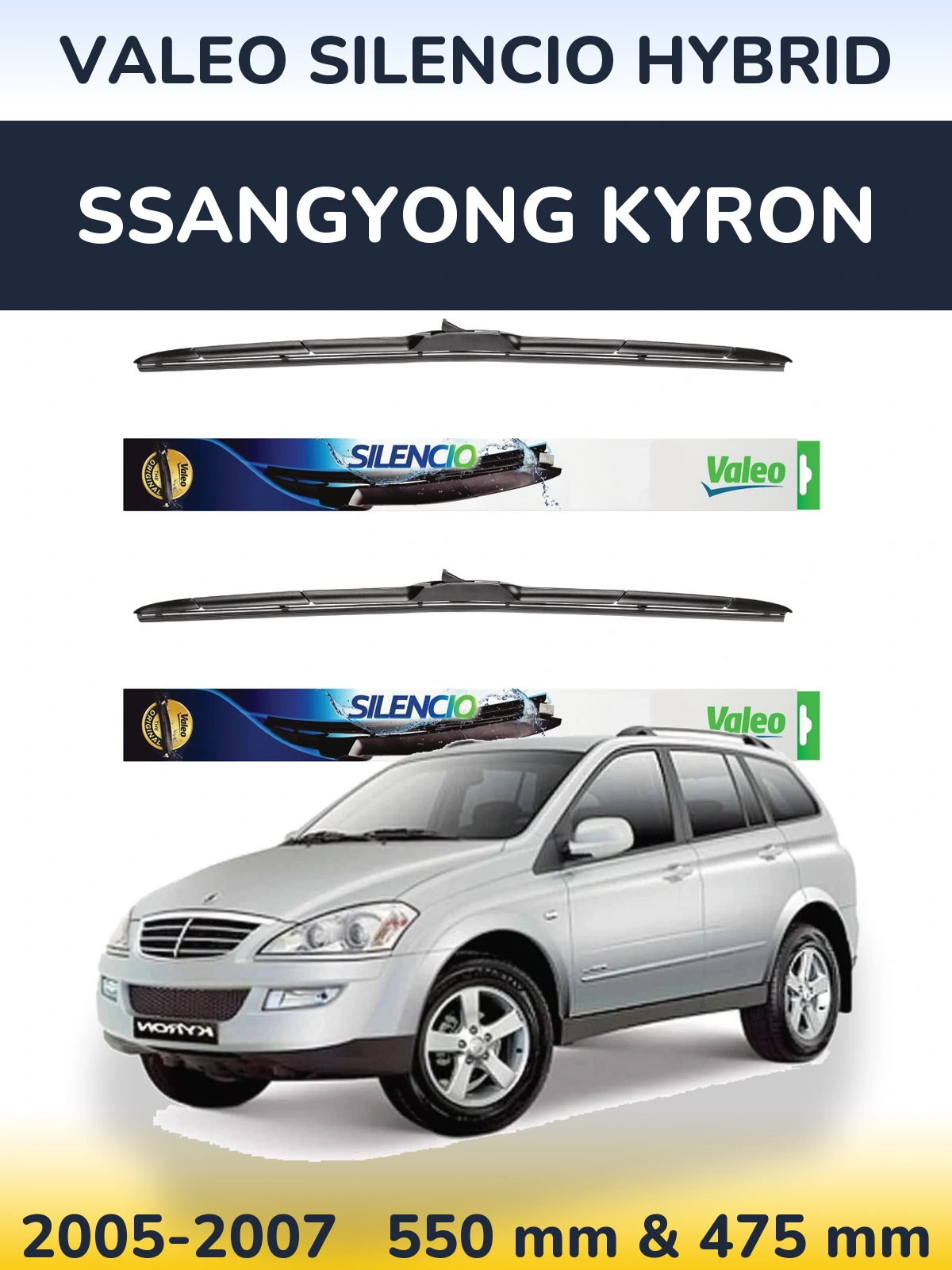 Sada předních stěračů Valeo Silencio Hybrid 550 a 475 mm pro SsangYong Kyron 2005-2007