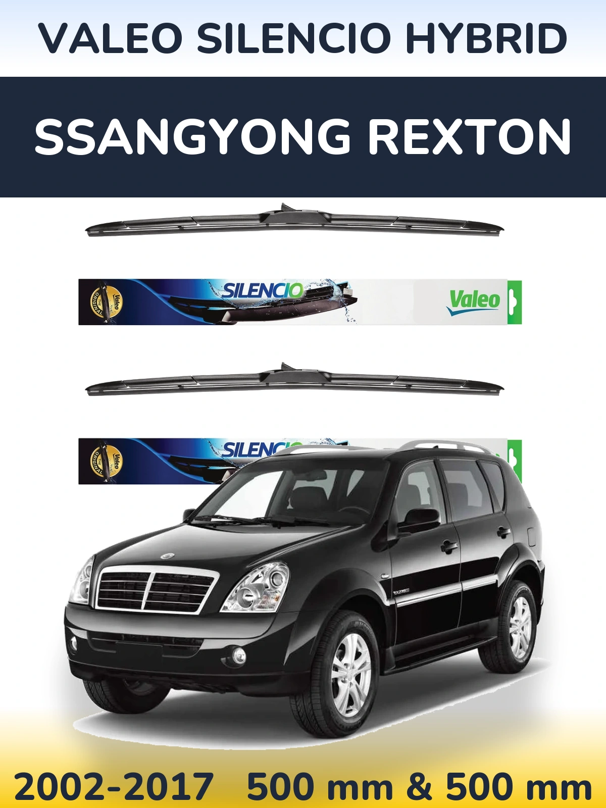 Комплект передніх щіток Valeo Silencio Hybrid 500 & 500 мм для SsangYong Rexton 2002-2017