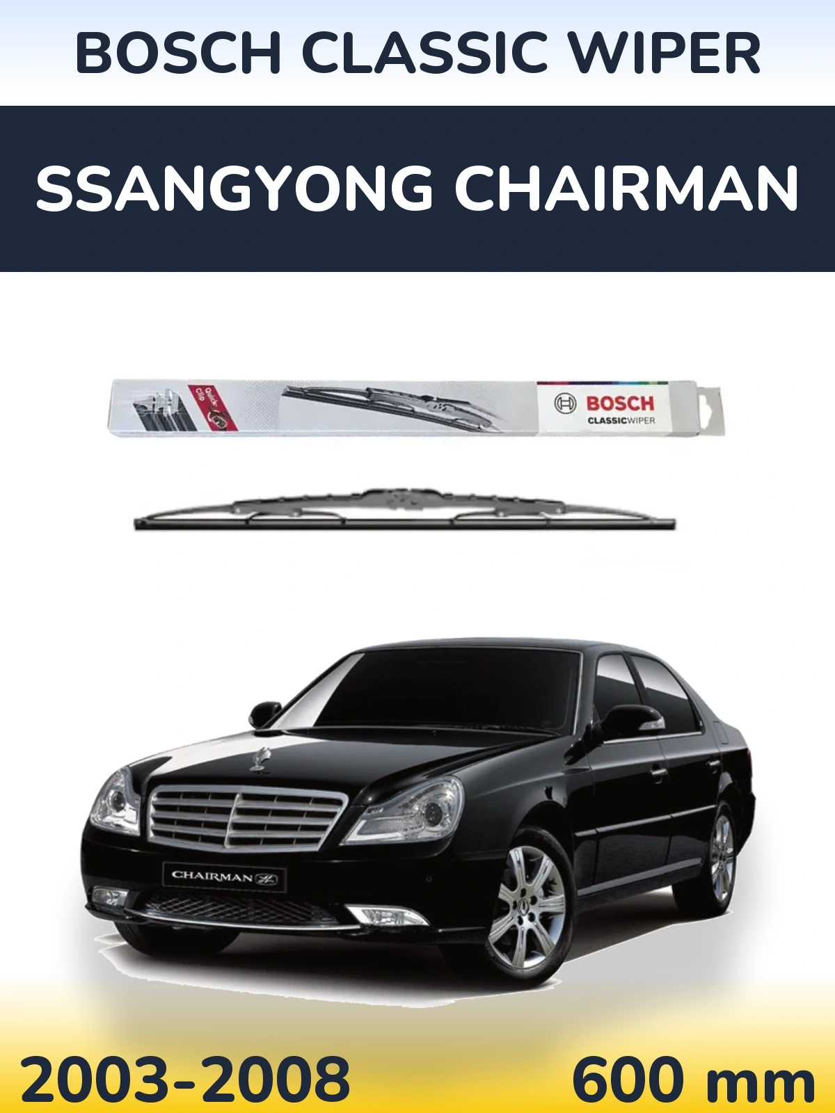 Přední stěrač BOSCH Classic Wiper 600 mm pro SsangYong Chairman 2003-2008
