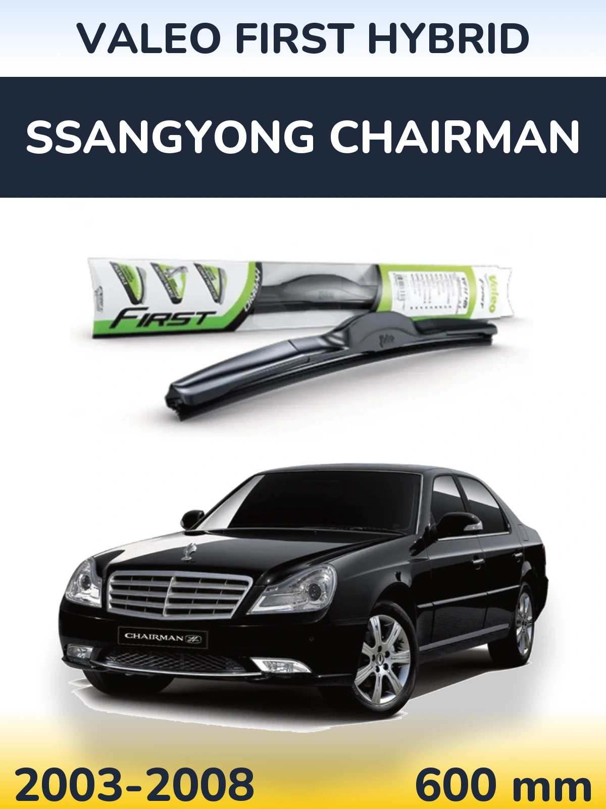 Přední stěrač Valeo First Hybrid 600 mm pro SsangYong Chairman 2003-2008