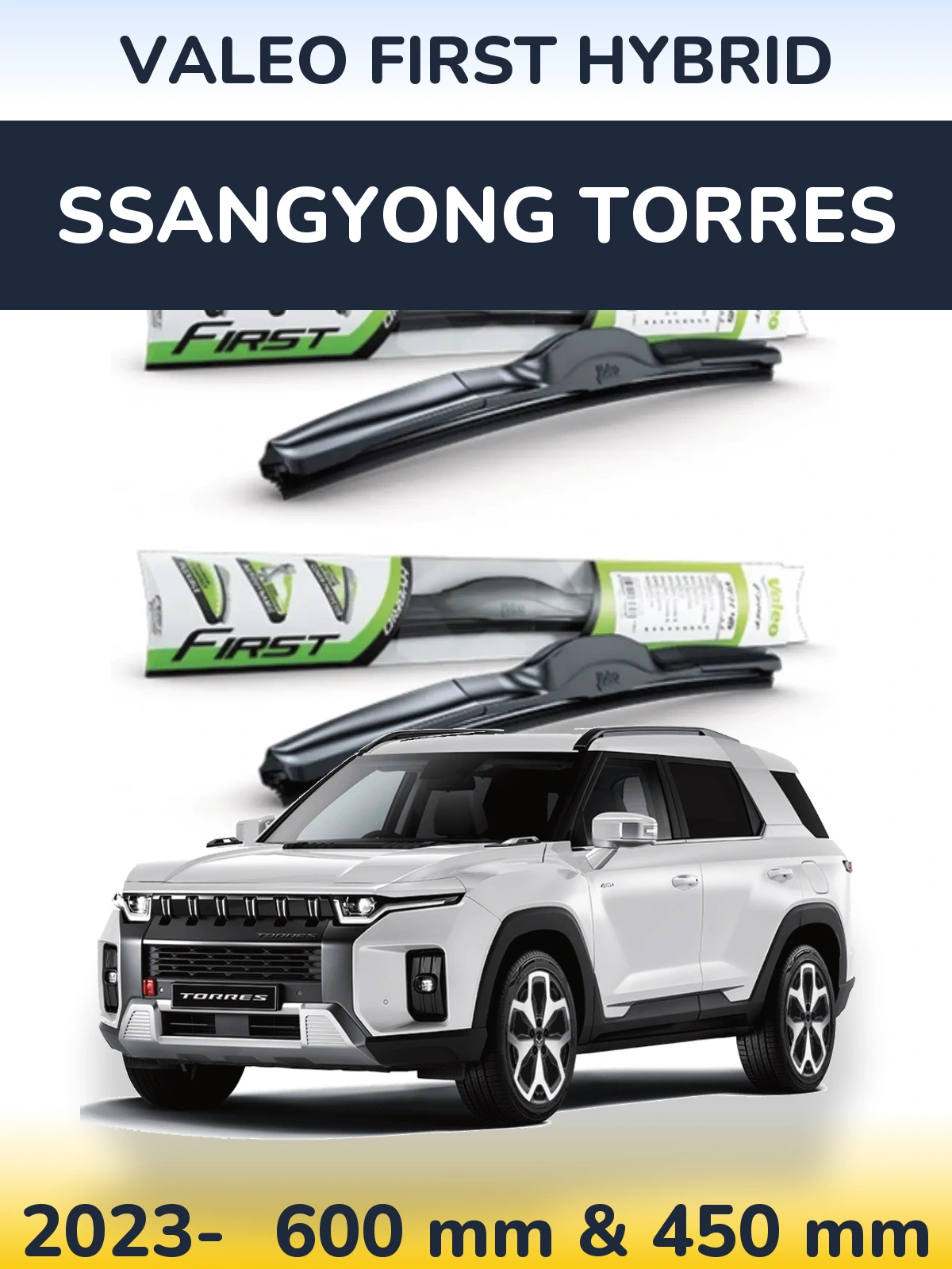 Sada předních stěračů Valeo First Hybrid 600 a 450 mm pro SsangYong Torres 2023-2026