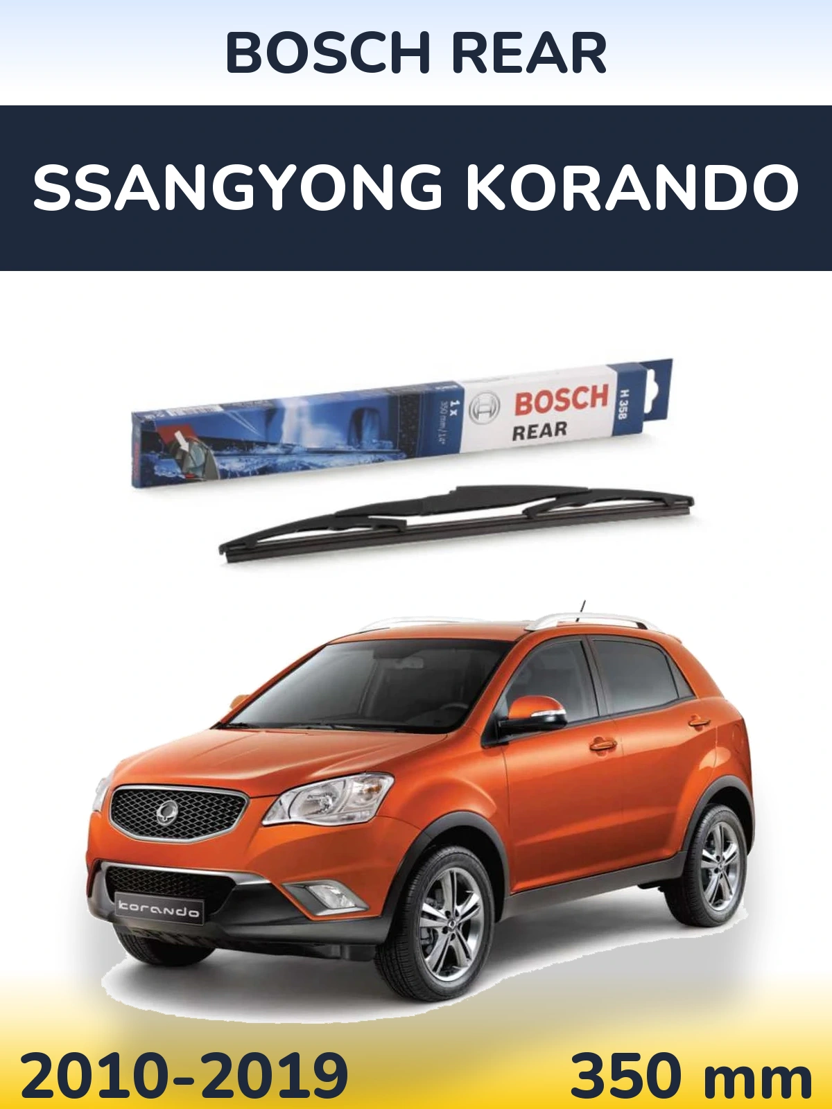 Zadní stěrač BOSCH Rear 350 mm pro SsangYong Korando 2010-2019
