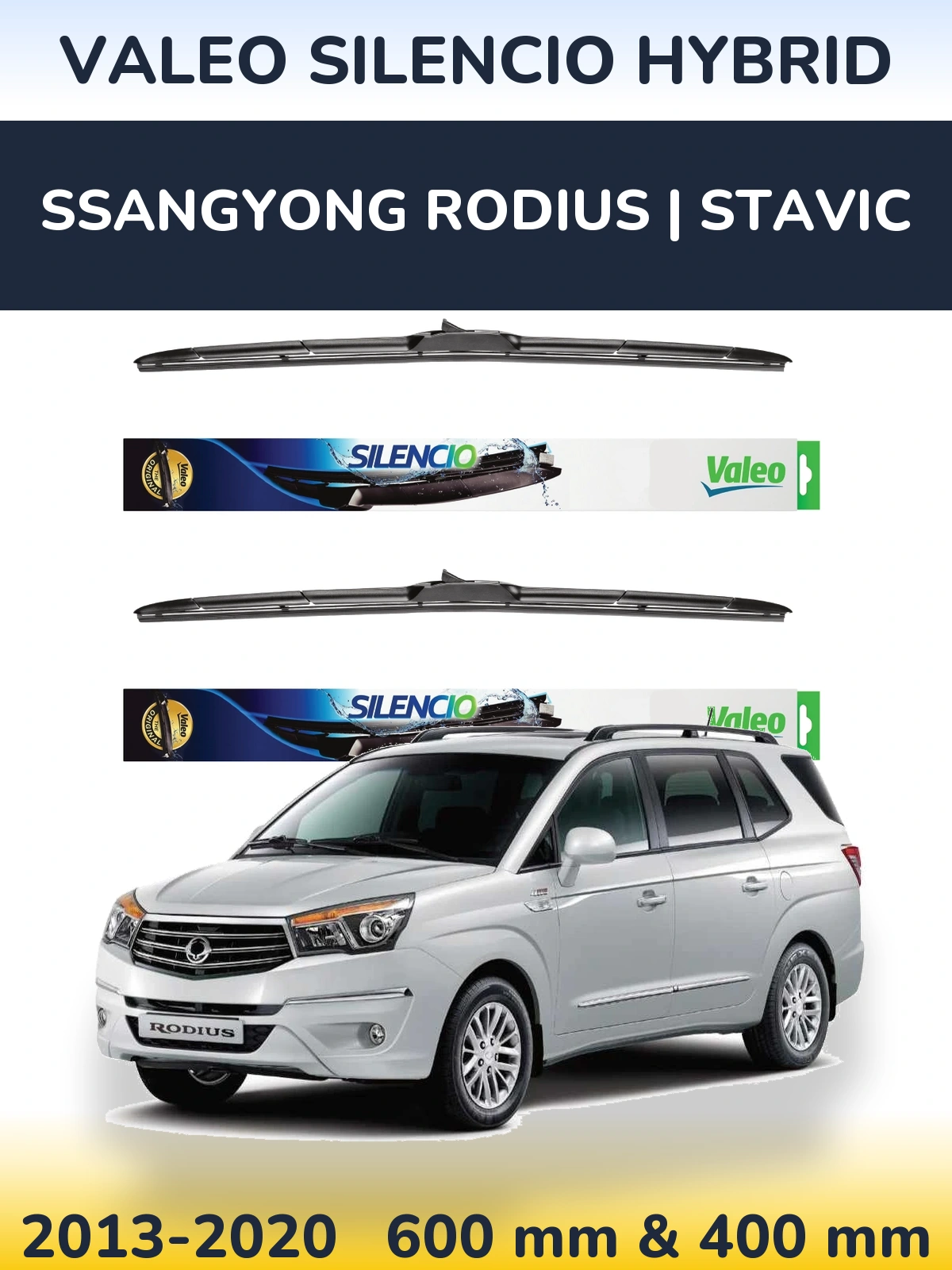 Sada předních stěračů Valeo Silencio Hybrid 600 a 400 mm pro SsangYong Rodius | Stavic 2013-2020