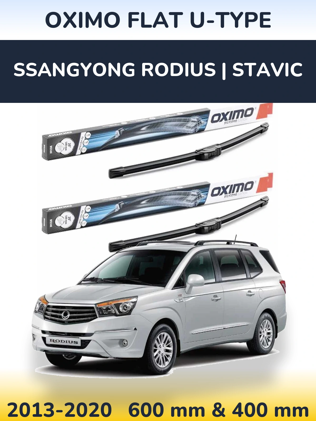 Sada předních stěračů Oximo Flat U-type 600 a 400 mm pro SsangYong Rodius | Stavic 2013-2020