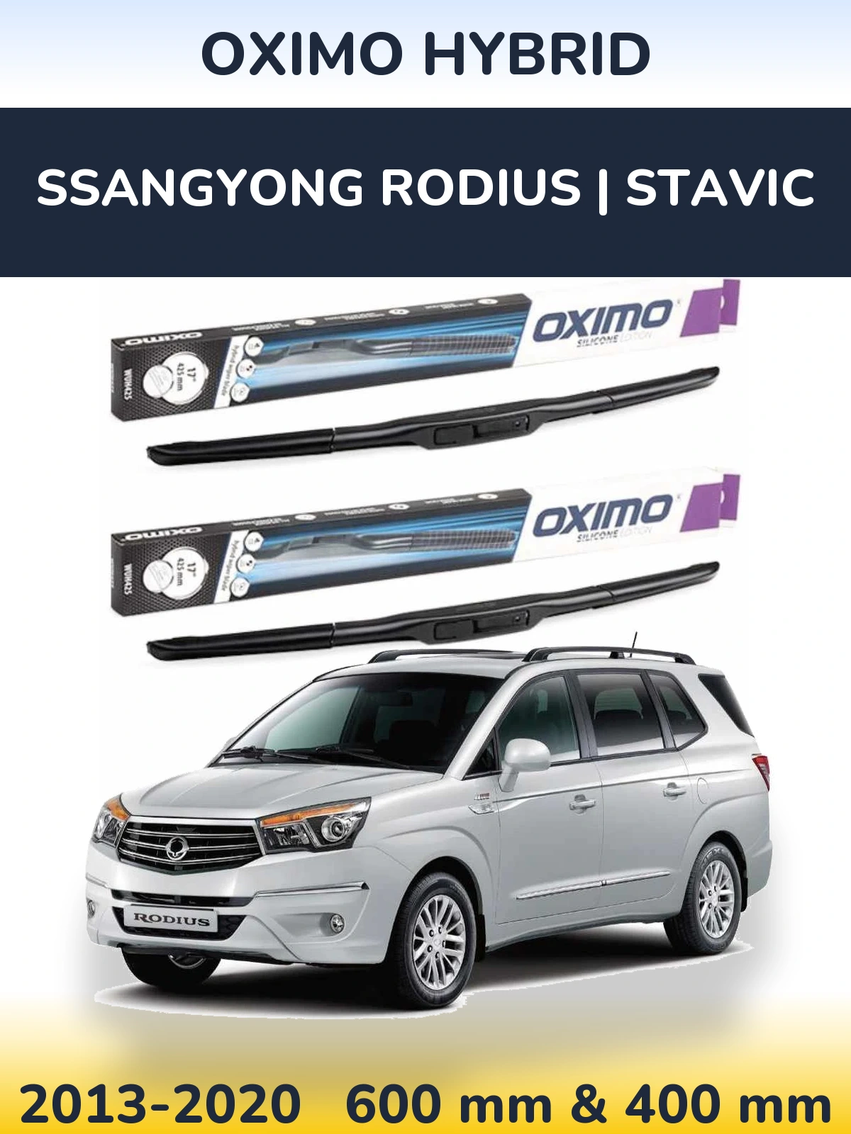 Sada předních stěračů Oximo Hybrid 600 a 400 mm pro SsangYong Rodius | Stavic 2013-2020