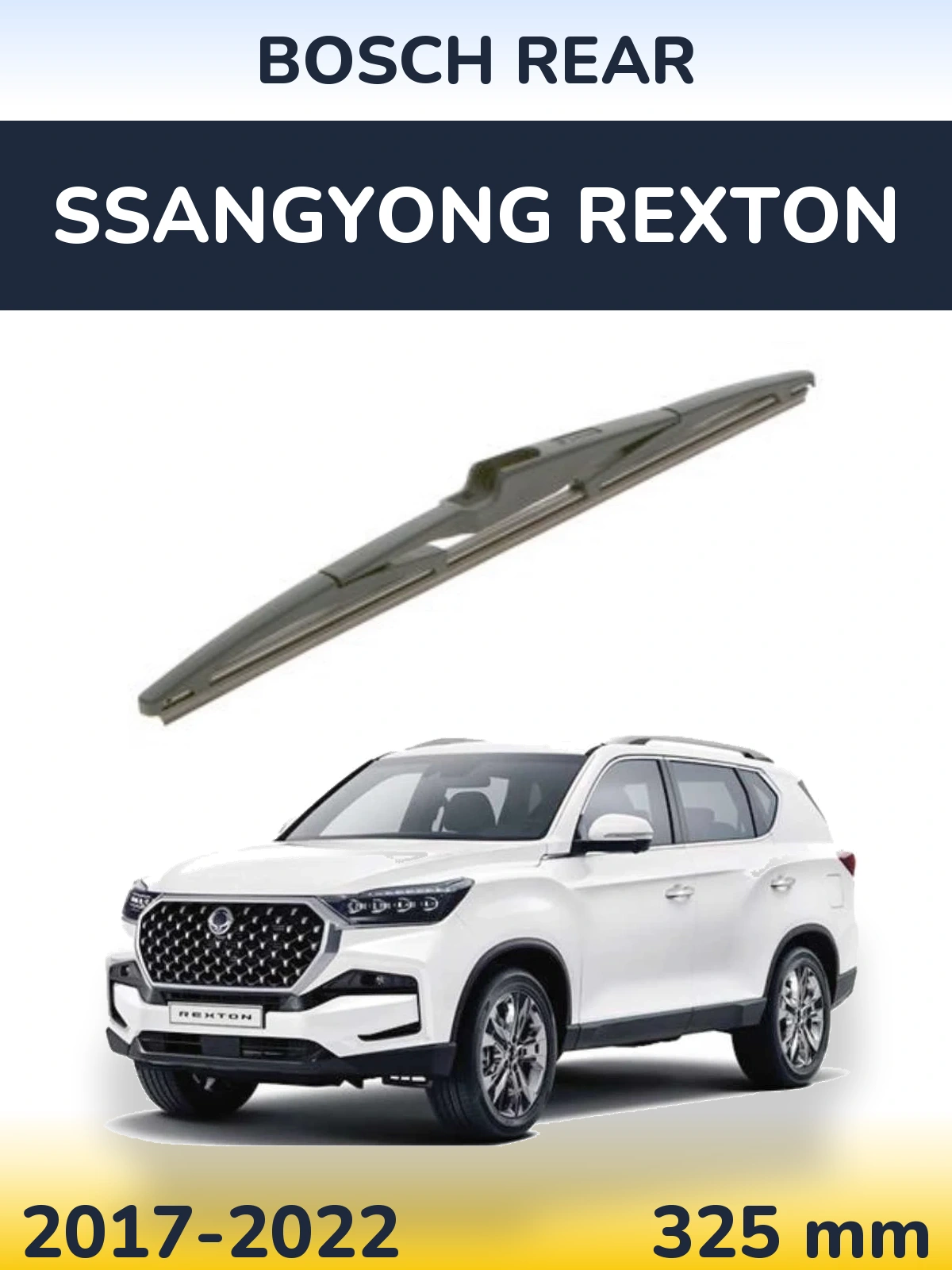 Zadní stěrač BOSCH Rear 325 mm pro SsangYong Rexton 2017-2022