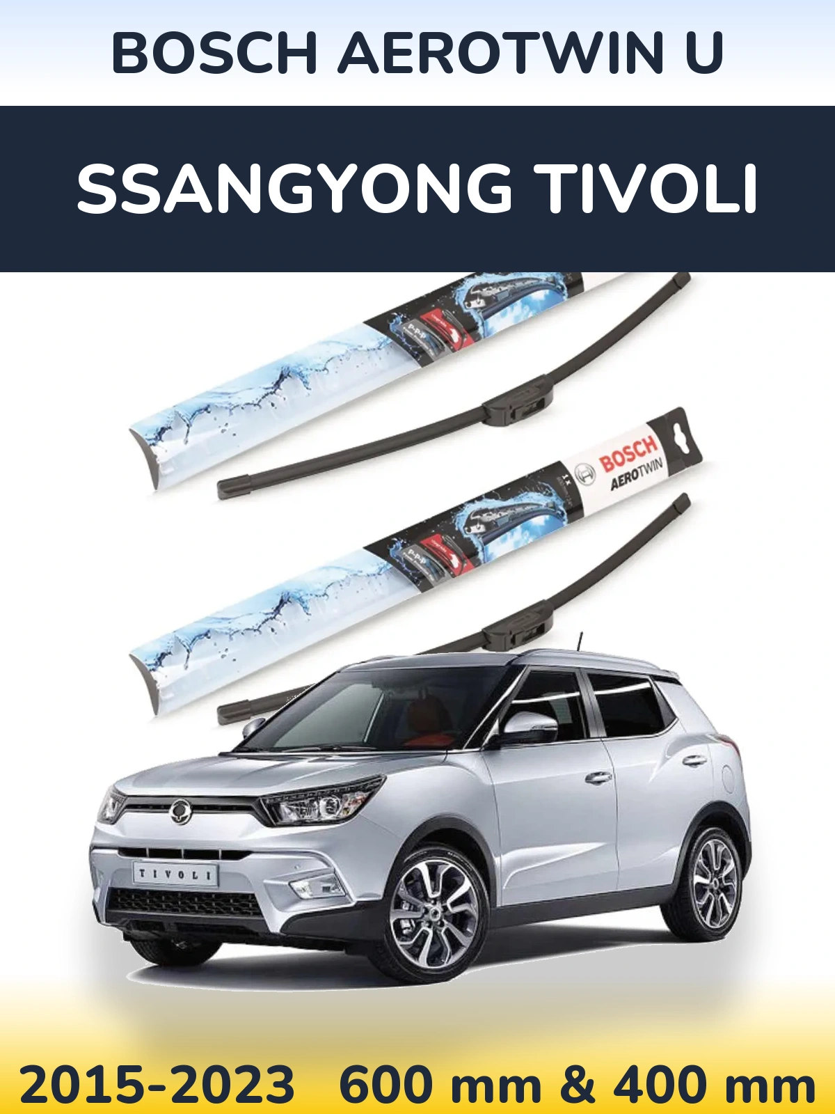 Комплект передніх щіток BOSCH AeroTwin U 600 & 400 мм для SsangYong Tivoli 2015-2023