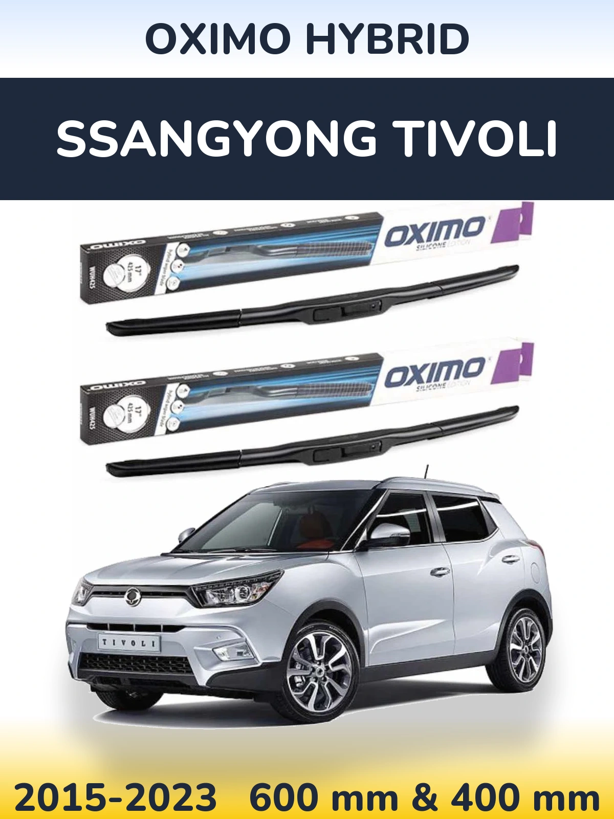 Комплект передніх щіток Oximo Hybrid 600 & 400 мм для SsangYong Tivoli 2015-2023