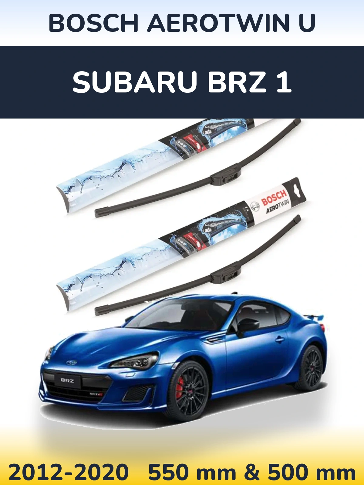 Sada předních stěračů BOSCH AeroTwin U 550 a 500 mm pro Subaru BRZ 1 2012-2020