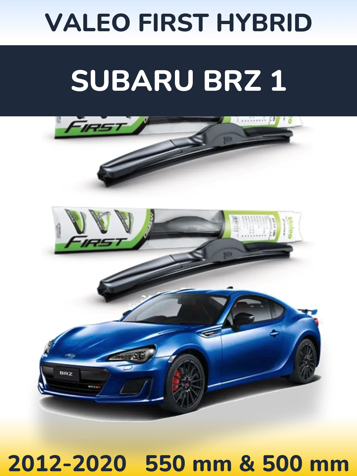 Sada předních stěračů Valeo First Hybrid 550 a 500 mm pro Subaru BRZ 1 2012-2020