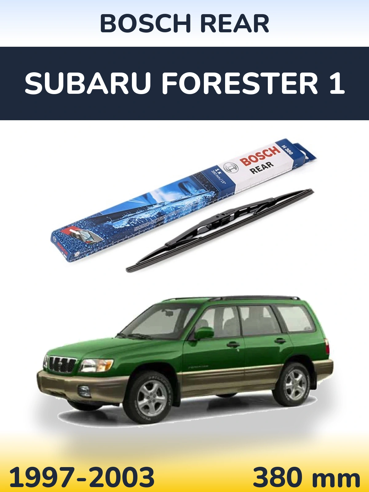 Zadní stěrač BOSCH Rear 380 mm pro Subaru Forester 1 1997-2003