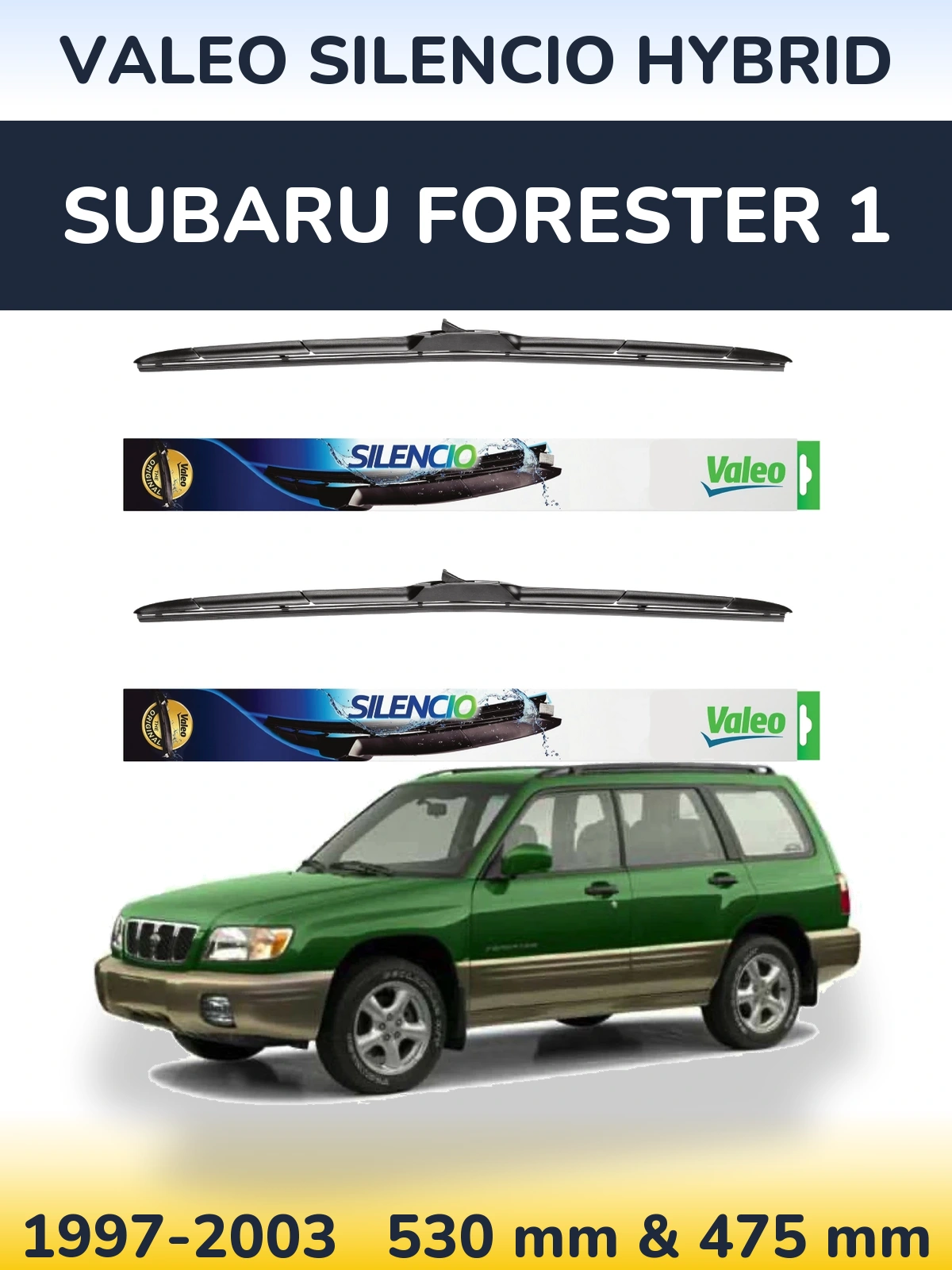 Комплект передніх щіток Valeo Silencio Hybrid 530 & 475 мм для Subaru Forester 1 1997-2003