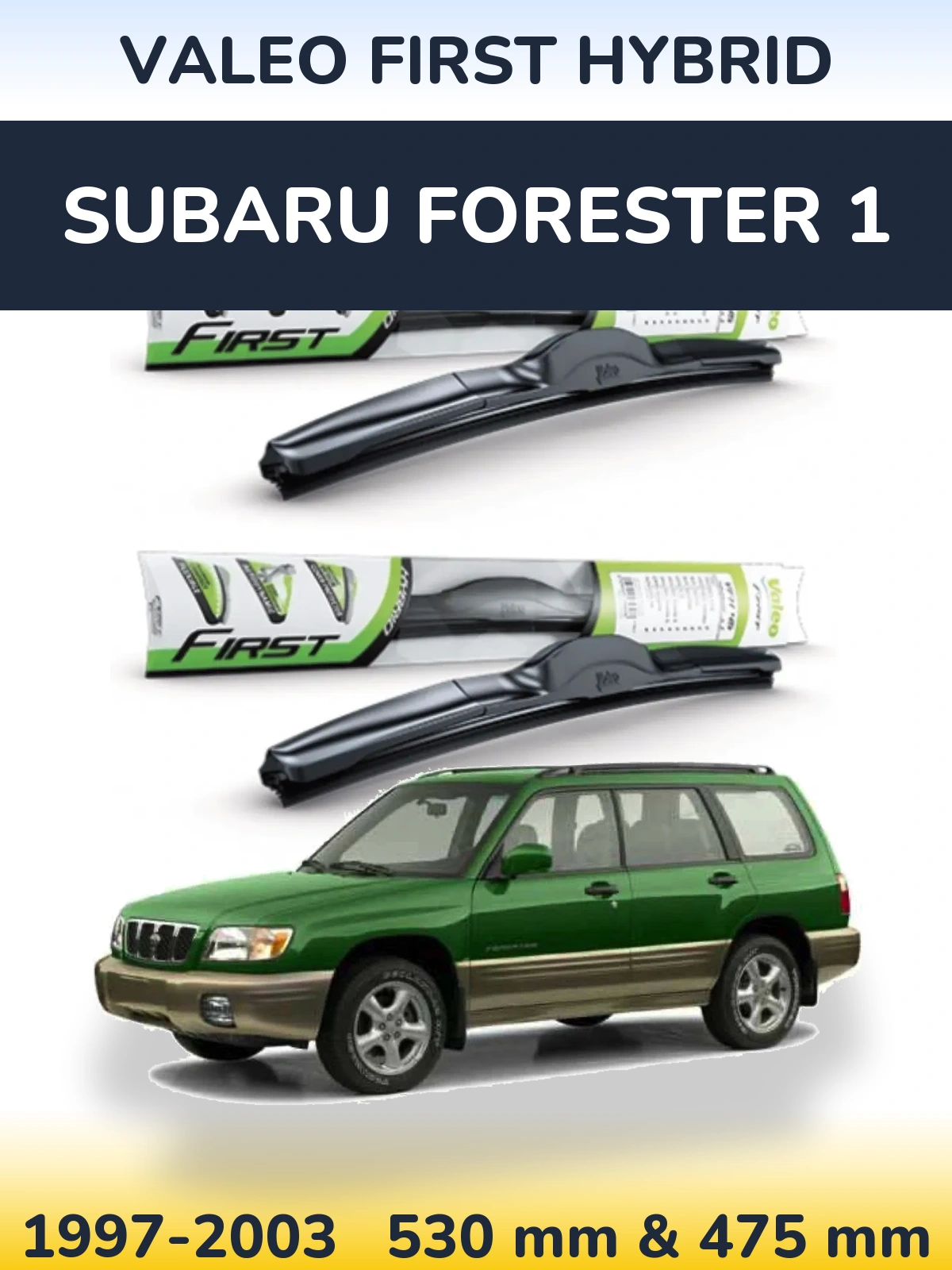 Sada předních stěračů Valeo First Hybrid 530 a 475 mm pro Subaru Forester 1 1997-2003
