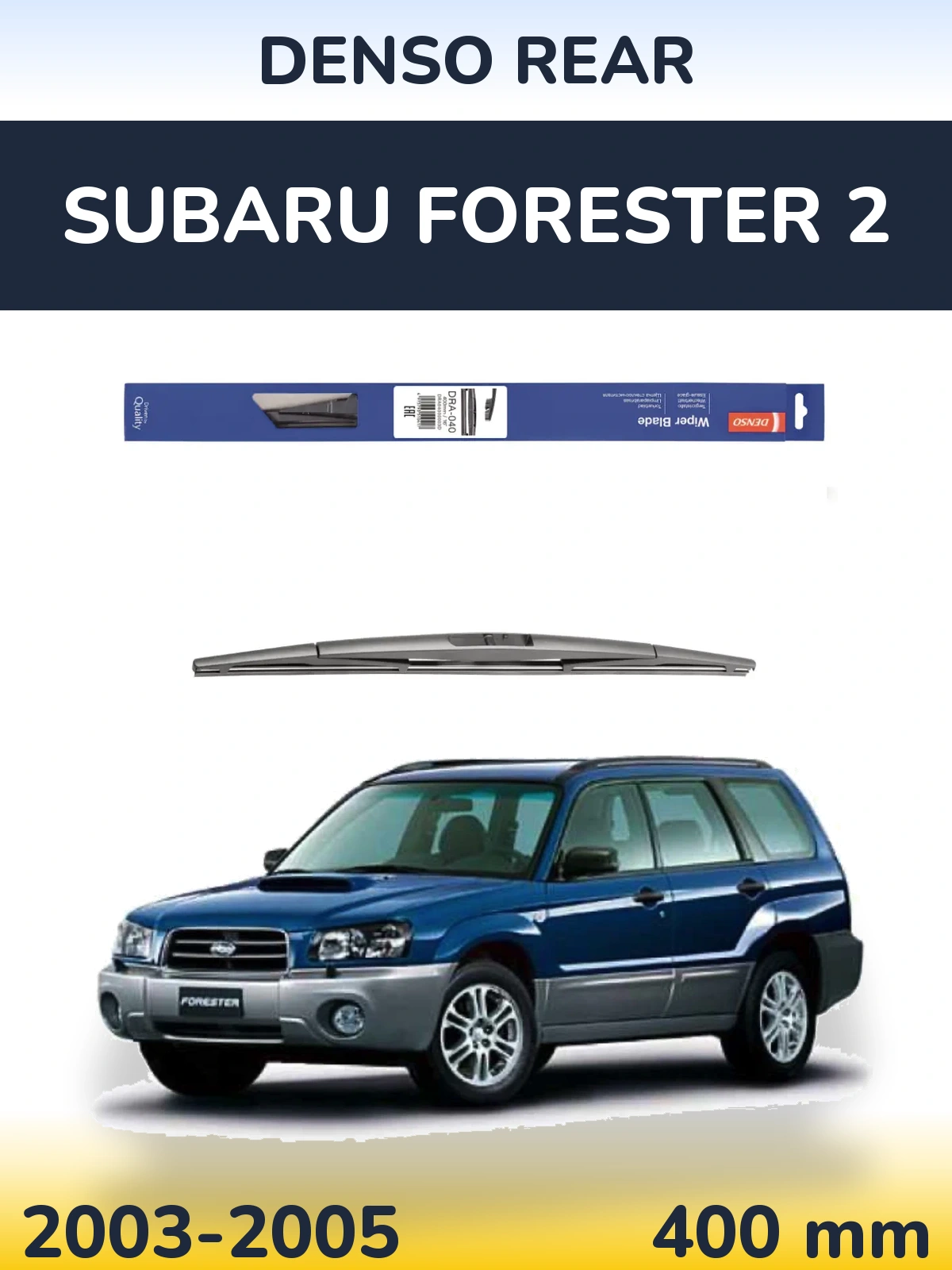 Zadní stěrač Denso Rear 400 mm pro Subaru Forester 2 2003-2005