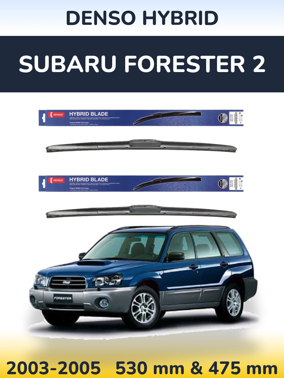 Sada předních stěračů Denso Hybrid 530 a 475 mm pro Subaru Forester 2 2003-2005