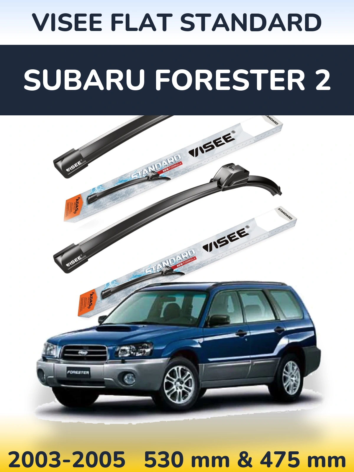 Sada předních stěračů VISEE FLAT STANDARD 530 a 475 mm pro Subaru Forester 2 2003-2005